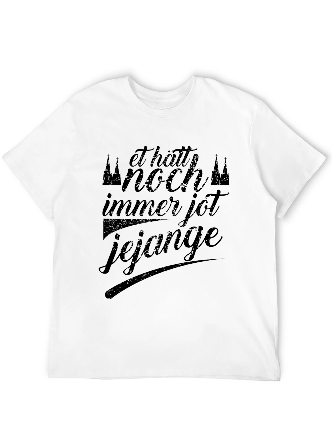Et Hätt Noch Immer Jot Jejange Black T-Shirt