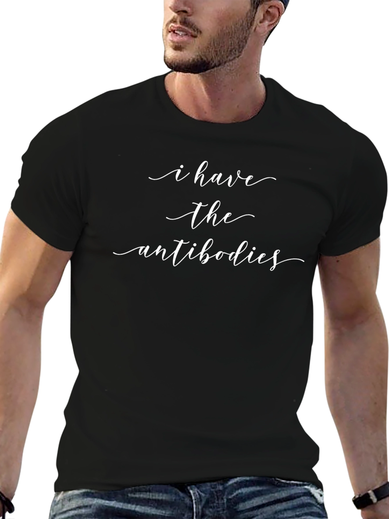 I Have The Antibodies - Graphic T-Shirt