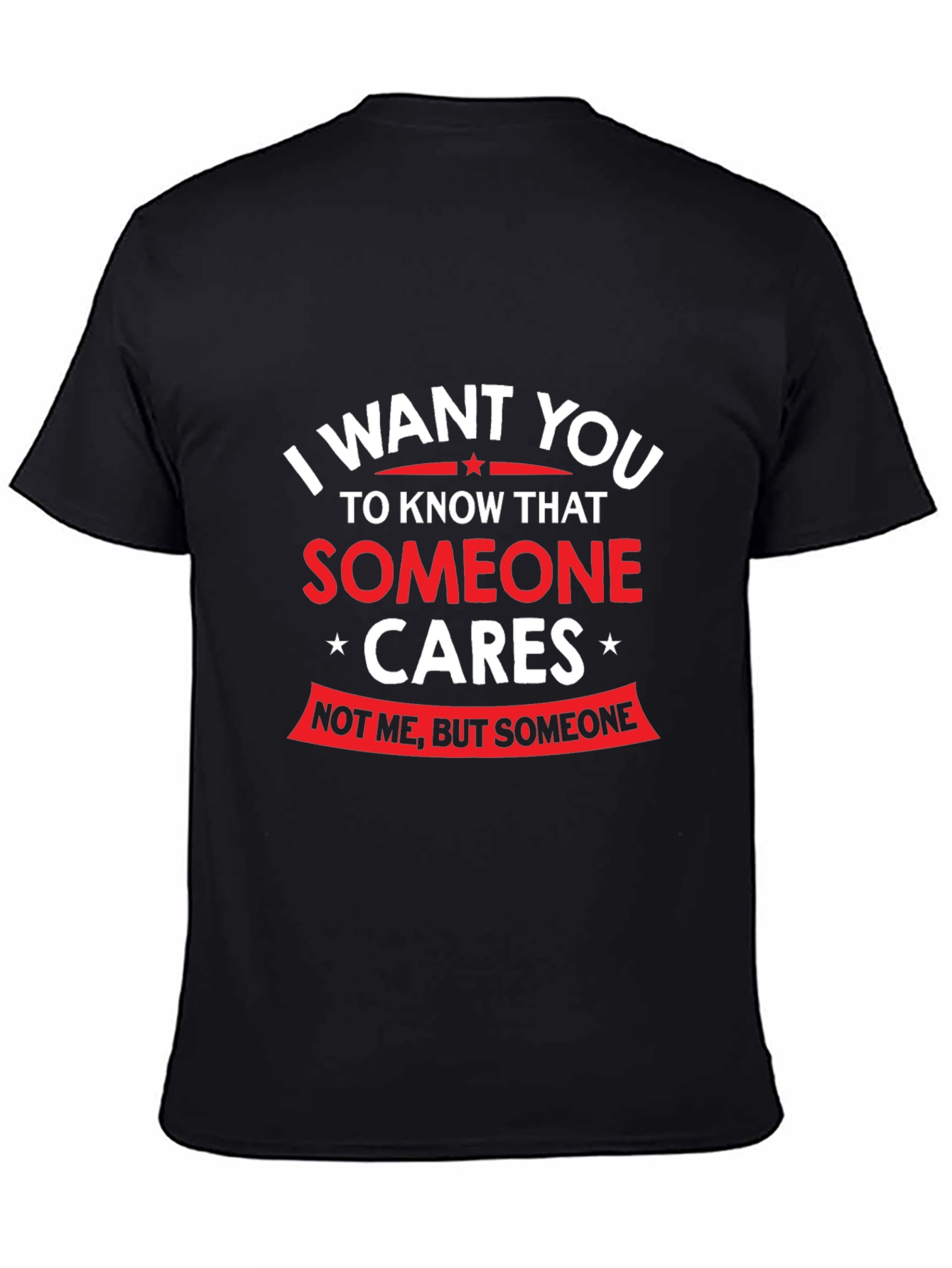 Humorous Someone Cares Graphic Tee - Black T-Shirt