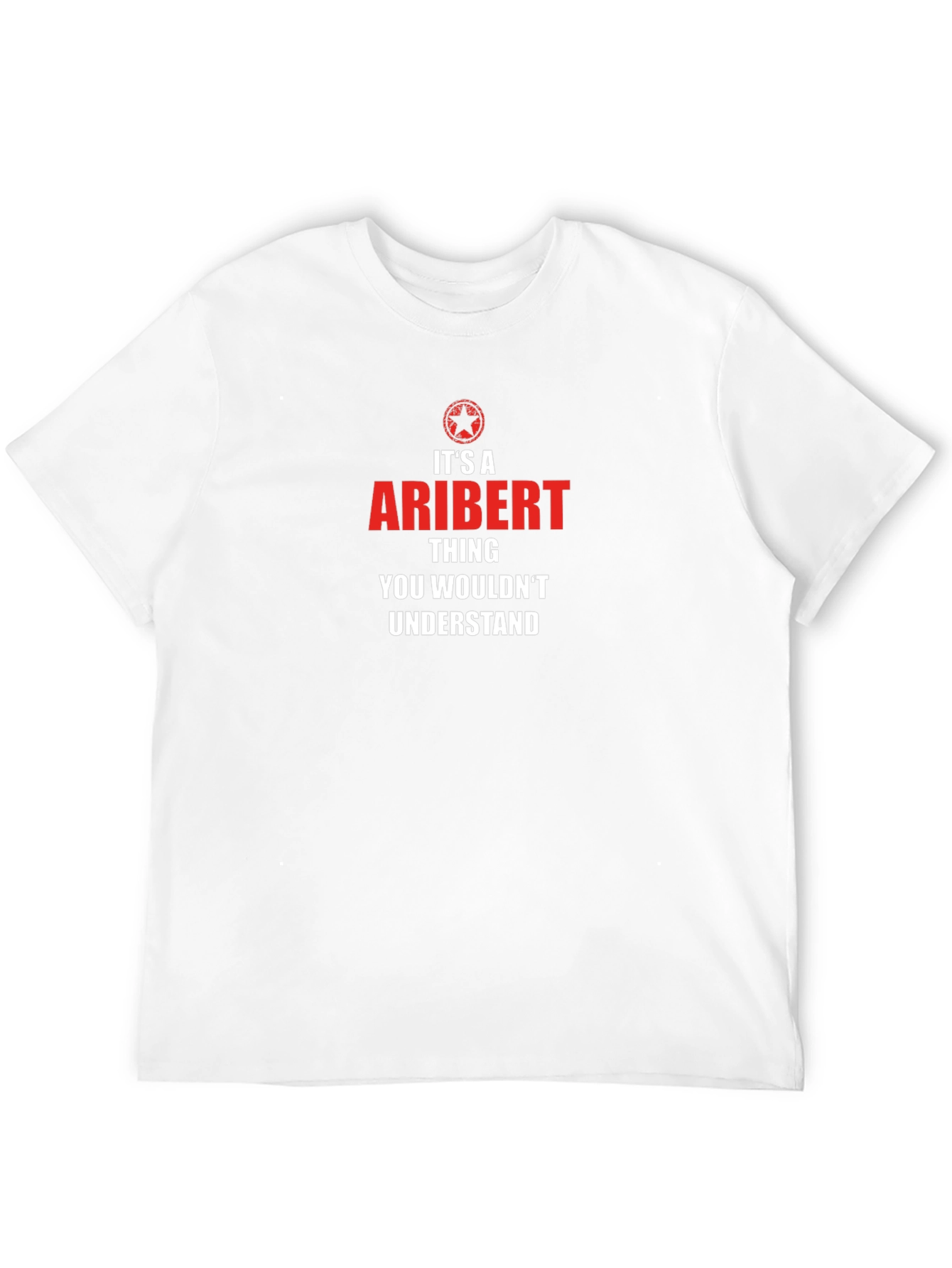 Aribert Thing T-Shirt - You Wouldnt Understand