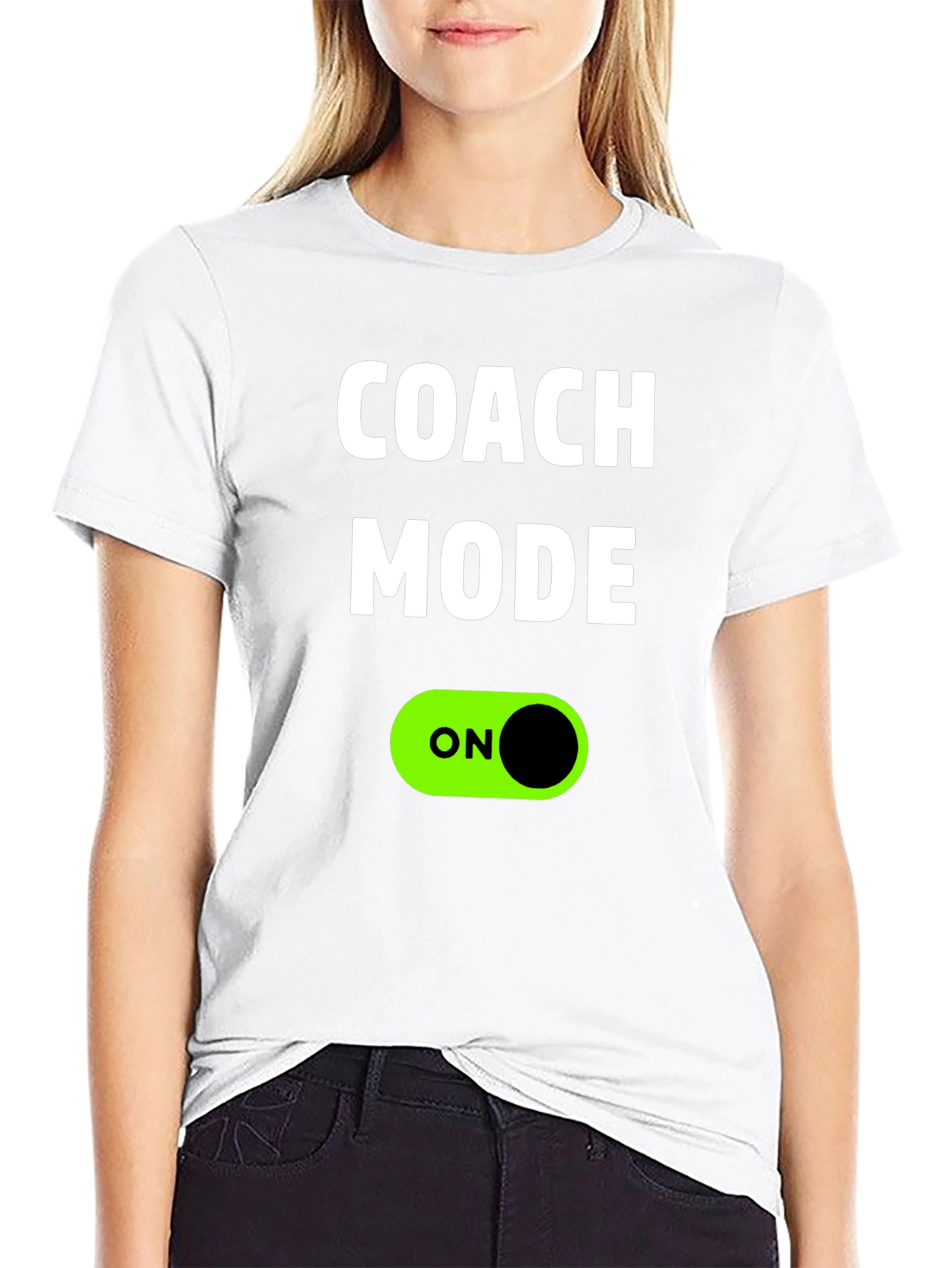 Coach Mode On T-Shirt - Trendy Graphic Tee