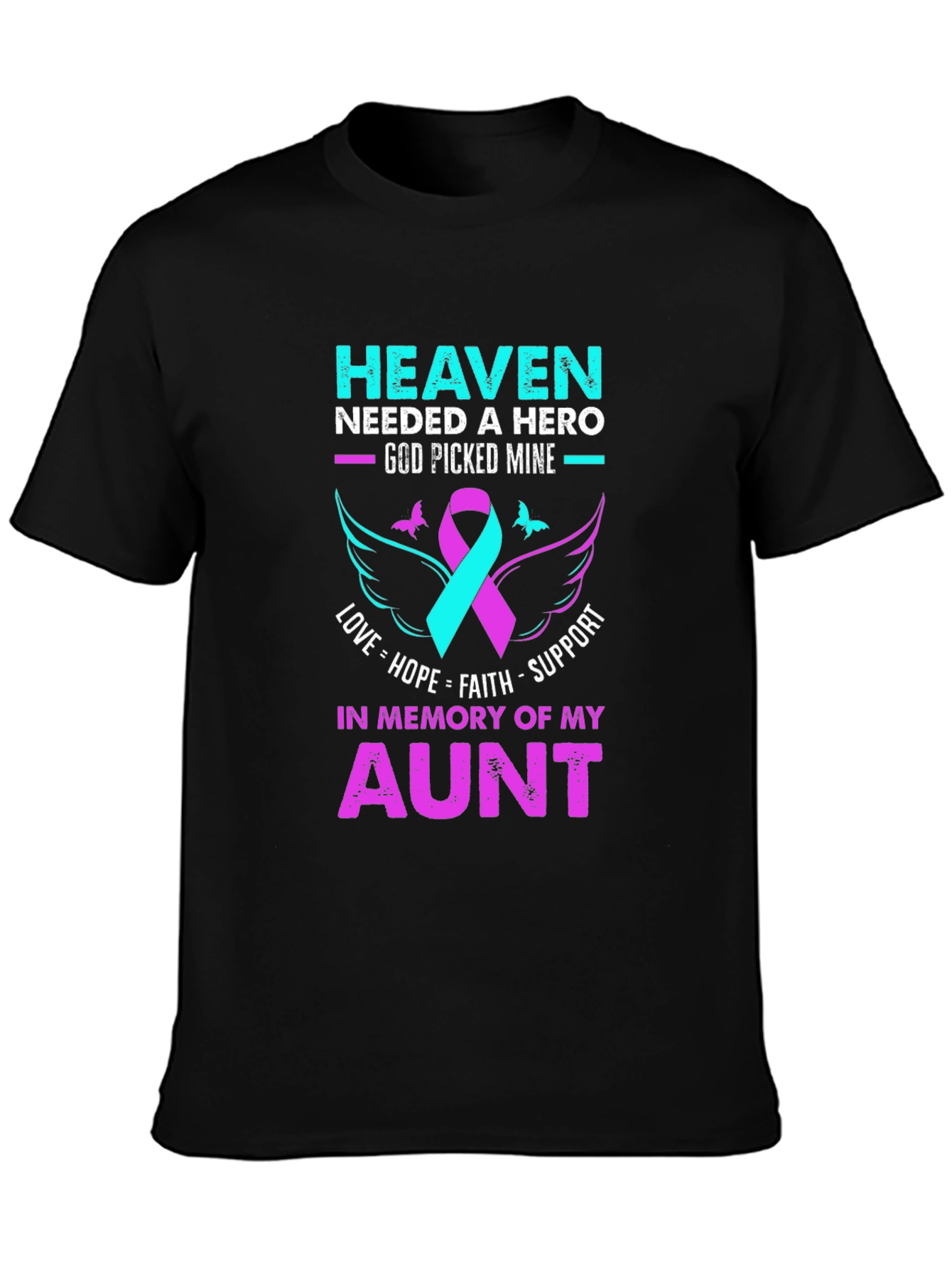 Heaven Needed Hero Aunt Memorial T-Shirt