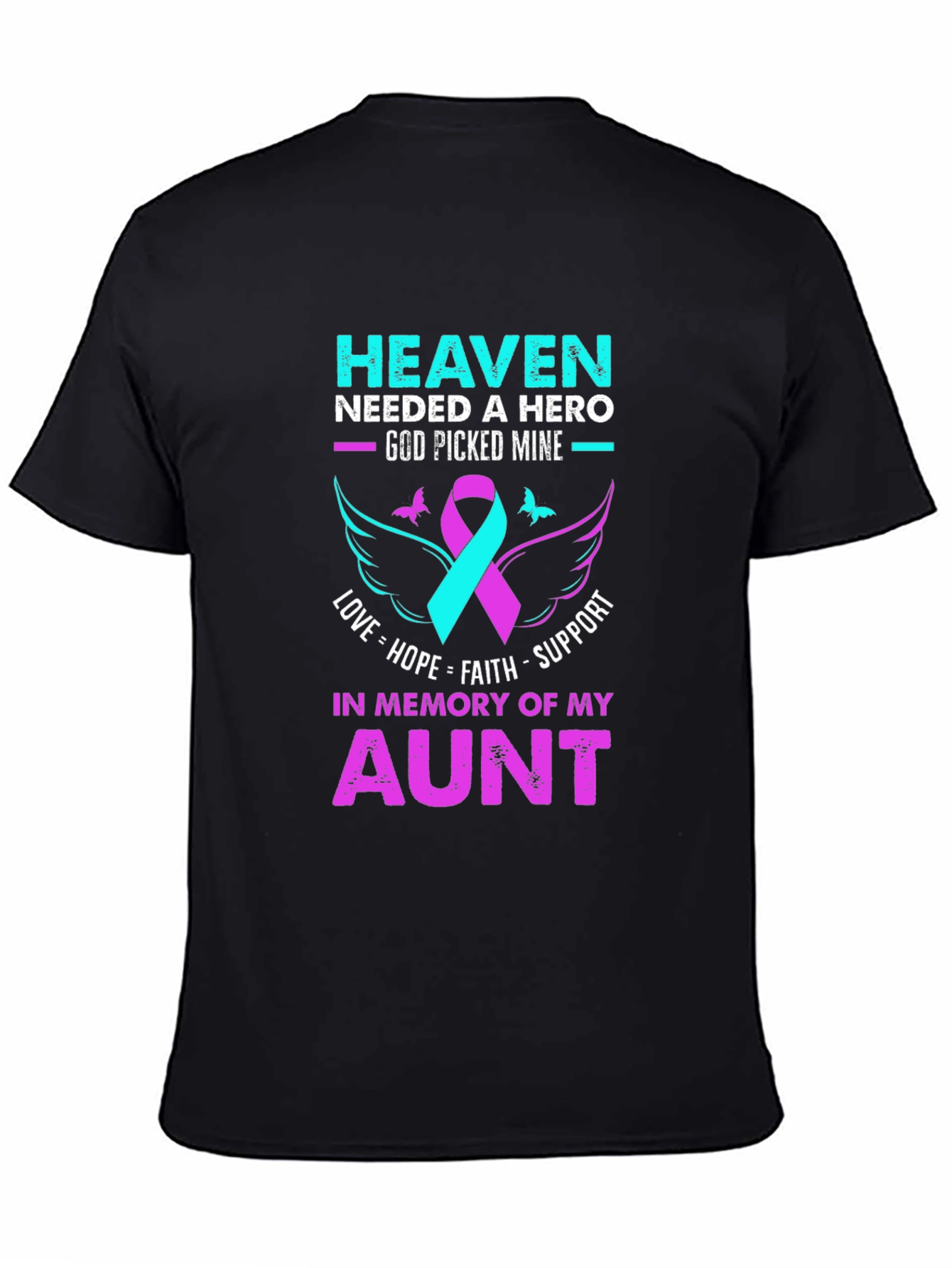 Heaven Needed Hero Aunt Memorial T-Shirt