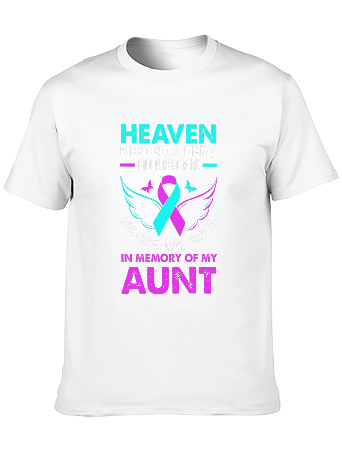 Heaven Needed Hero Aunt Memorial T-Shirt