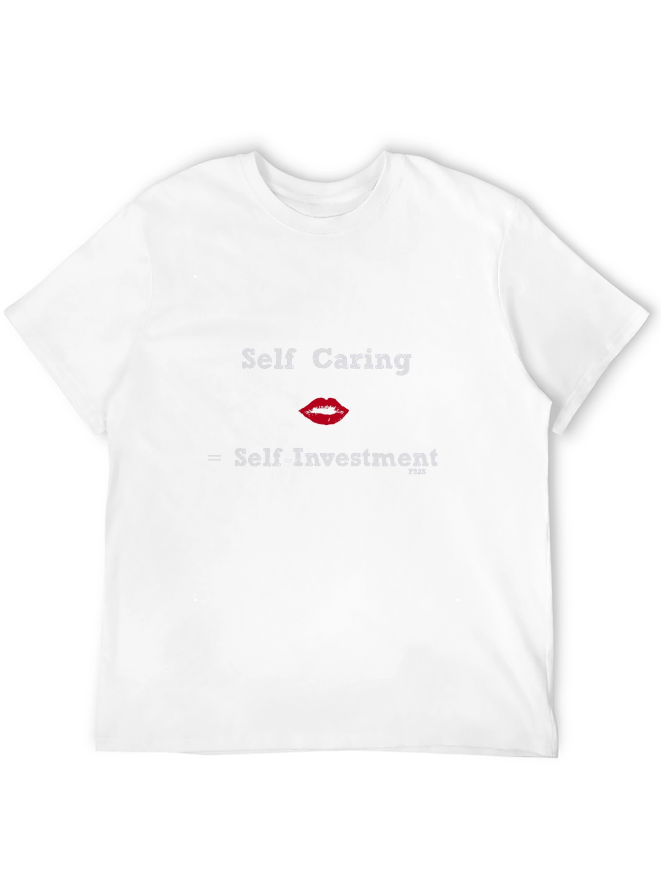 Self-Caring T-Shirt - Self-Investment FS2S