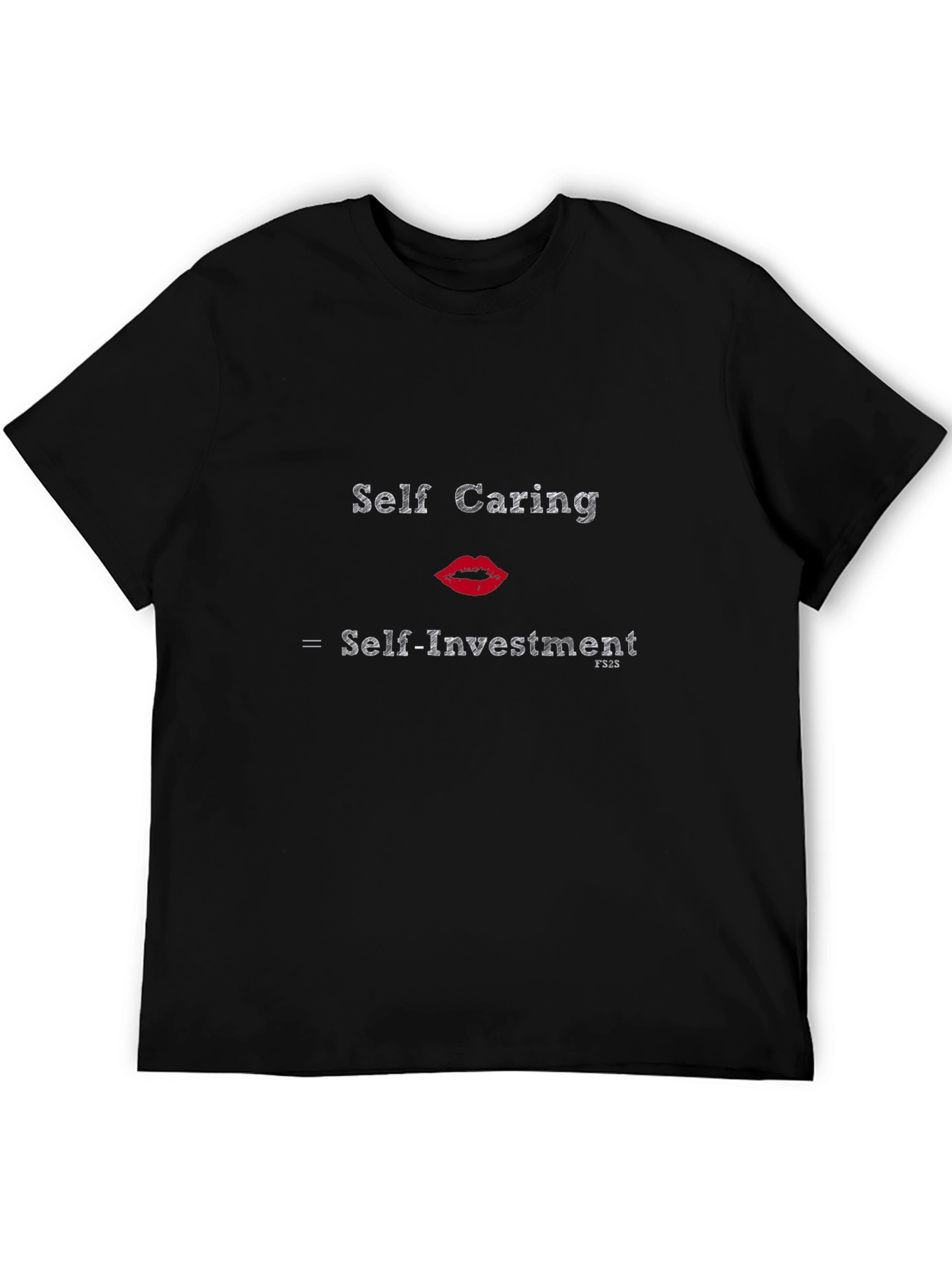 Self-Caring T-Shirt - Self-Investment FS2S