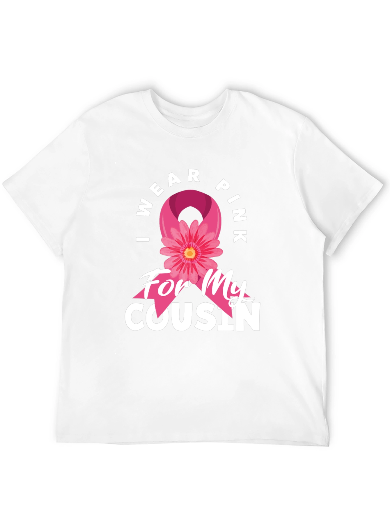 I Wear Pink For My Cousin T-Shirt