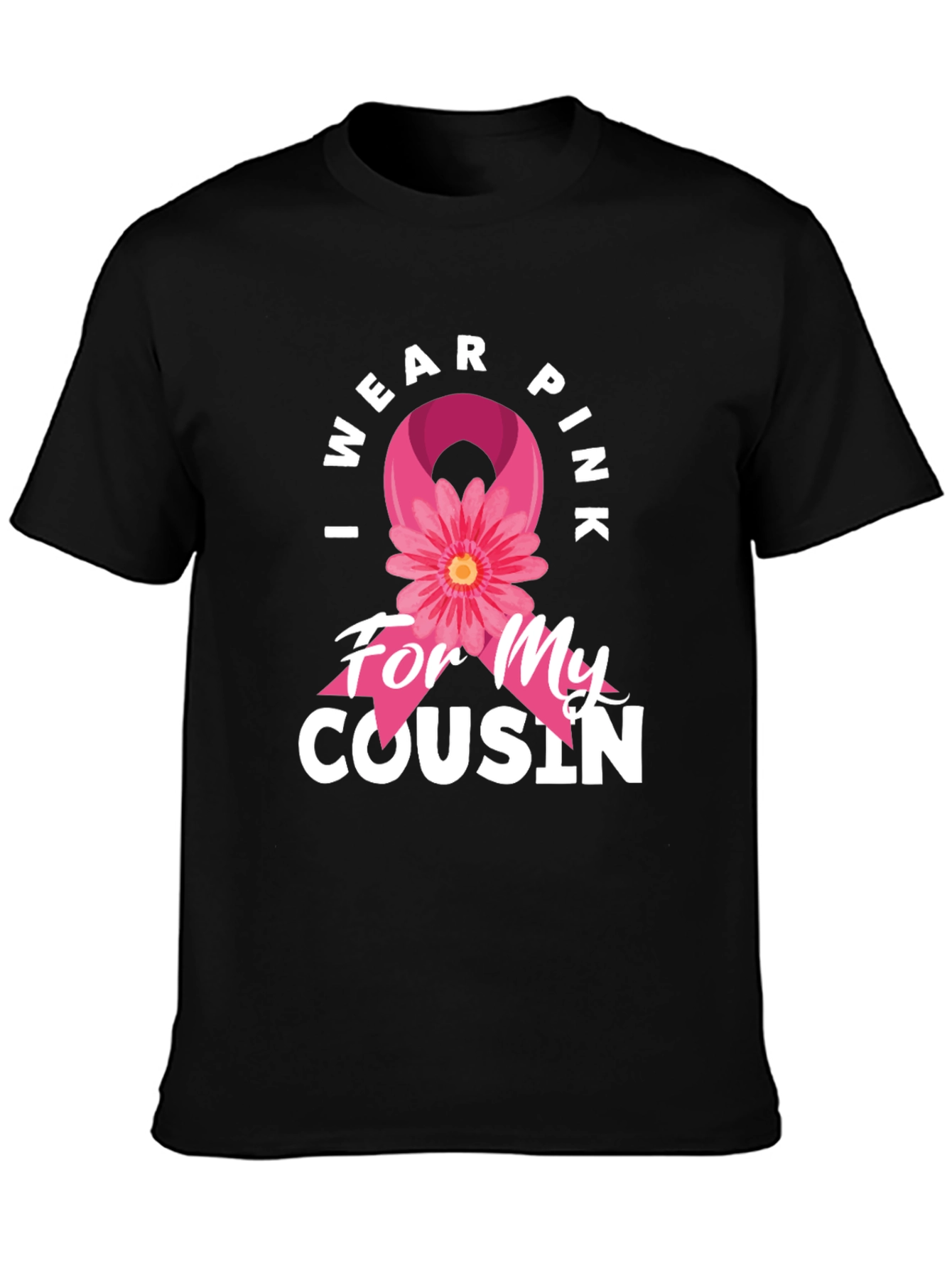 I Wear Pink For My Cousin T-Shirt