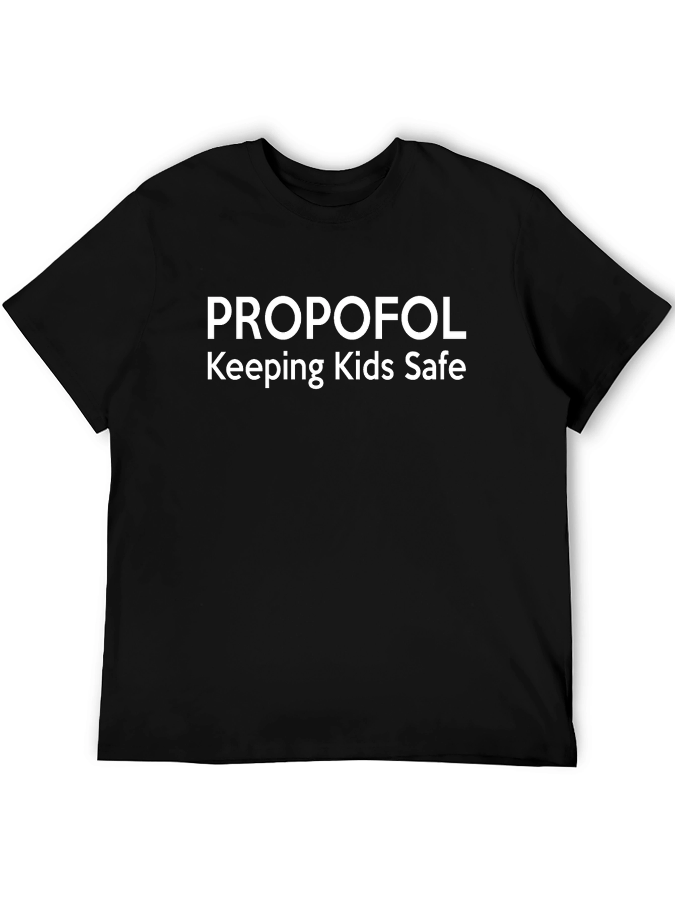 Propofol Keeping Kids Safe Black T-Shirt