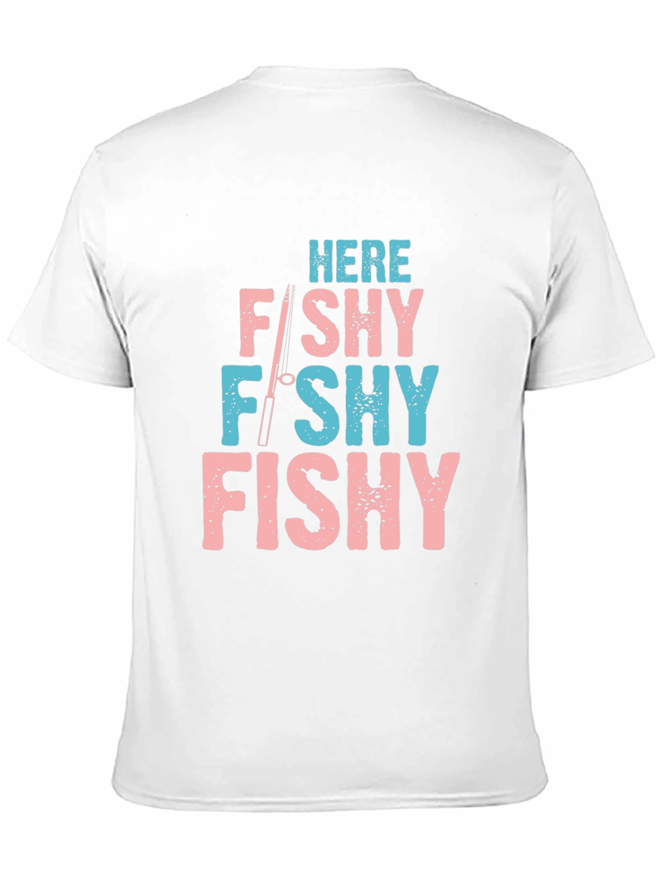 Here Fishy Fishy Fishing T-Shirt