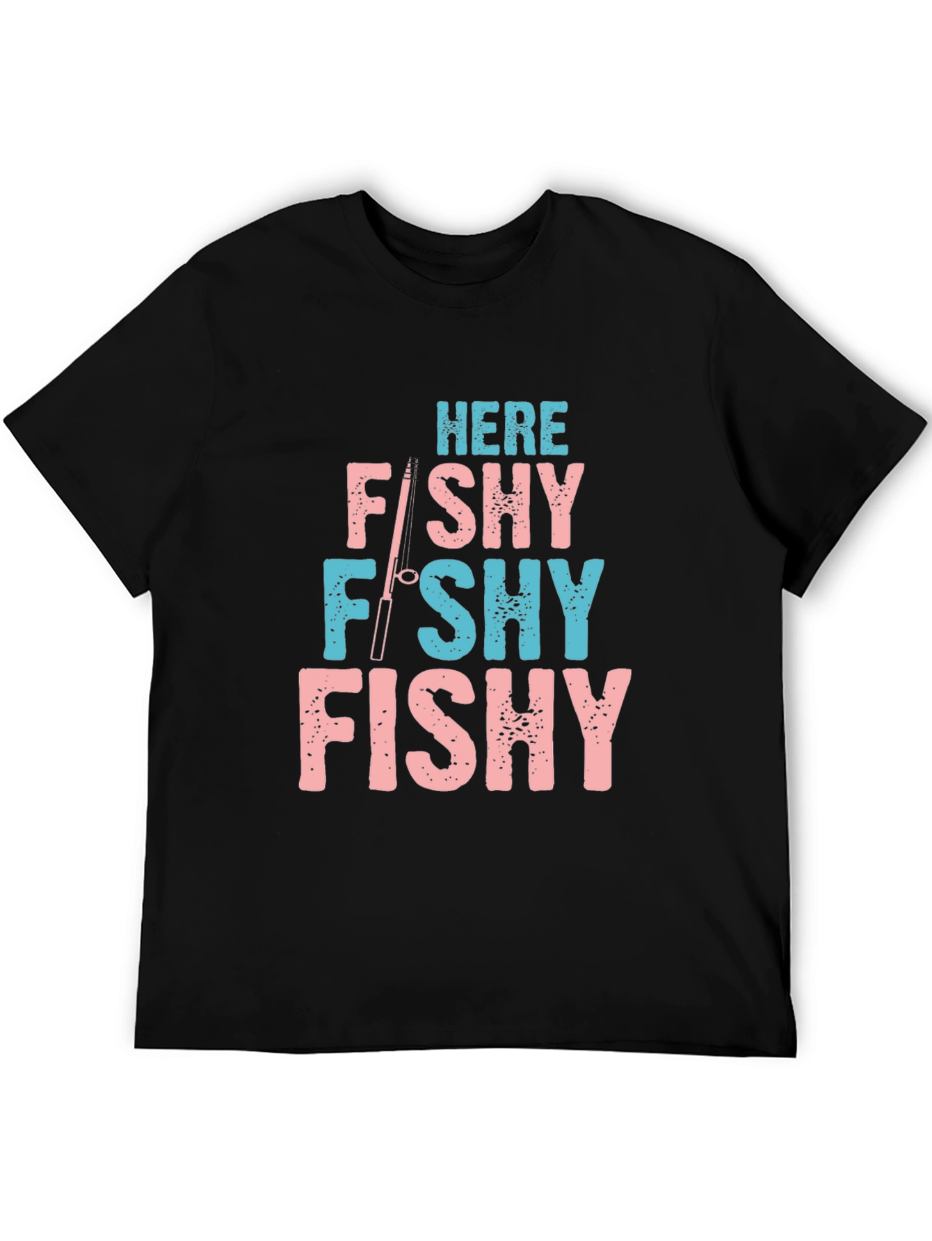 Here Fishy Fishy Fishing T-Shirt