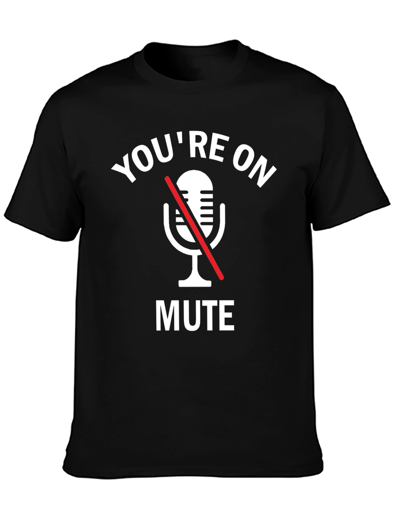 Youre on Mute Black Graphic Tee