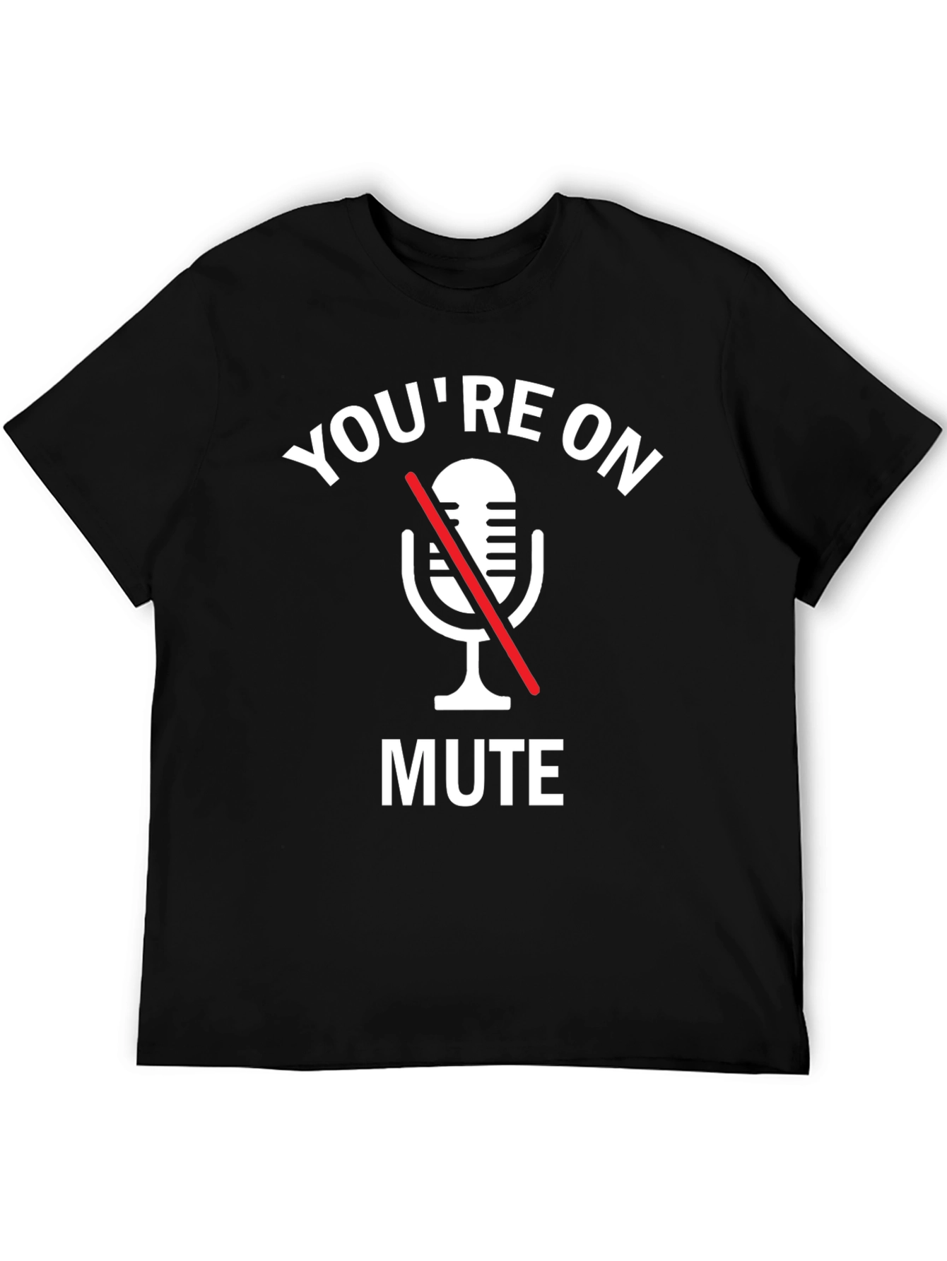 Youre on Mute Black Graphic Tee