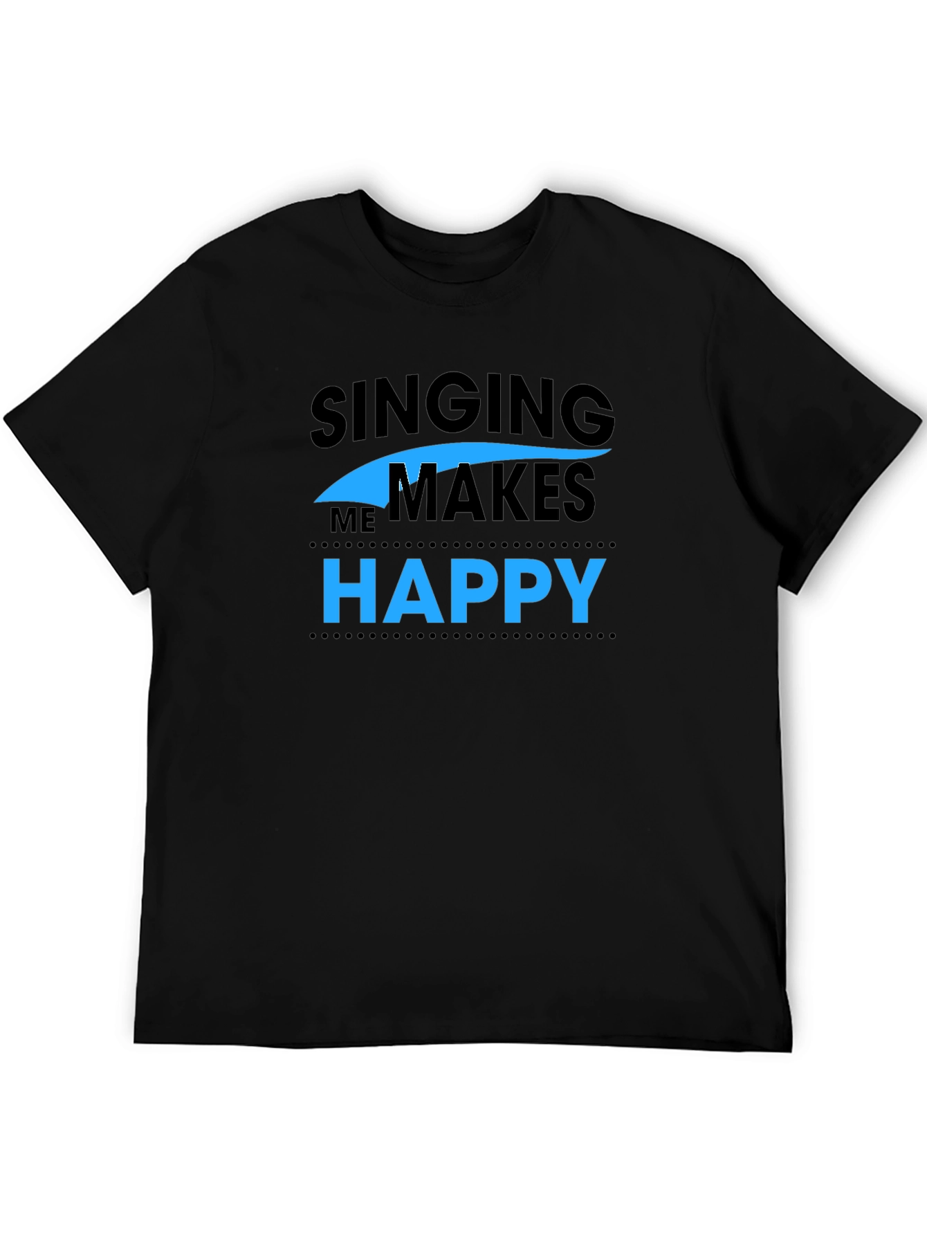 Singing Makes Me Happy T-Shirt