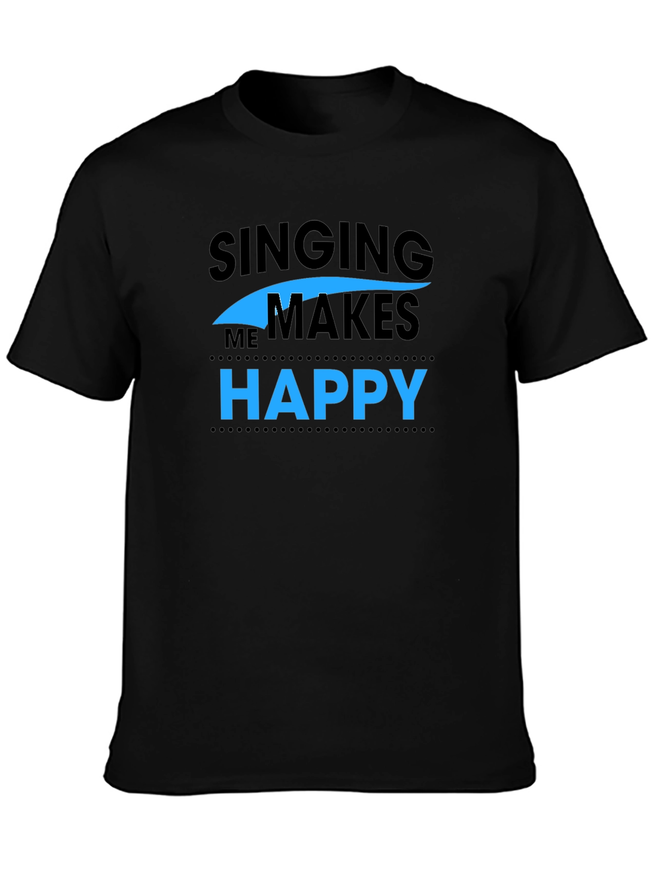 Singing Makes Me Happy T-Shirt