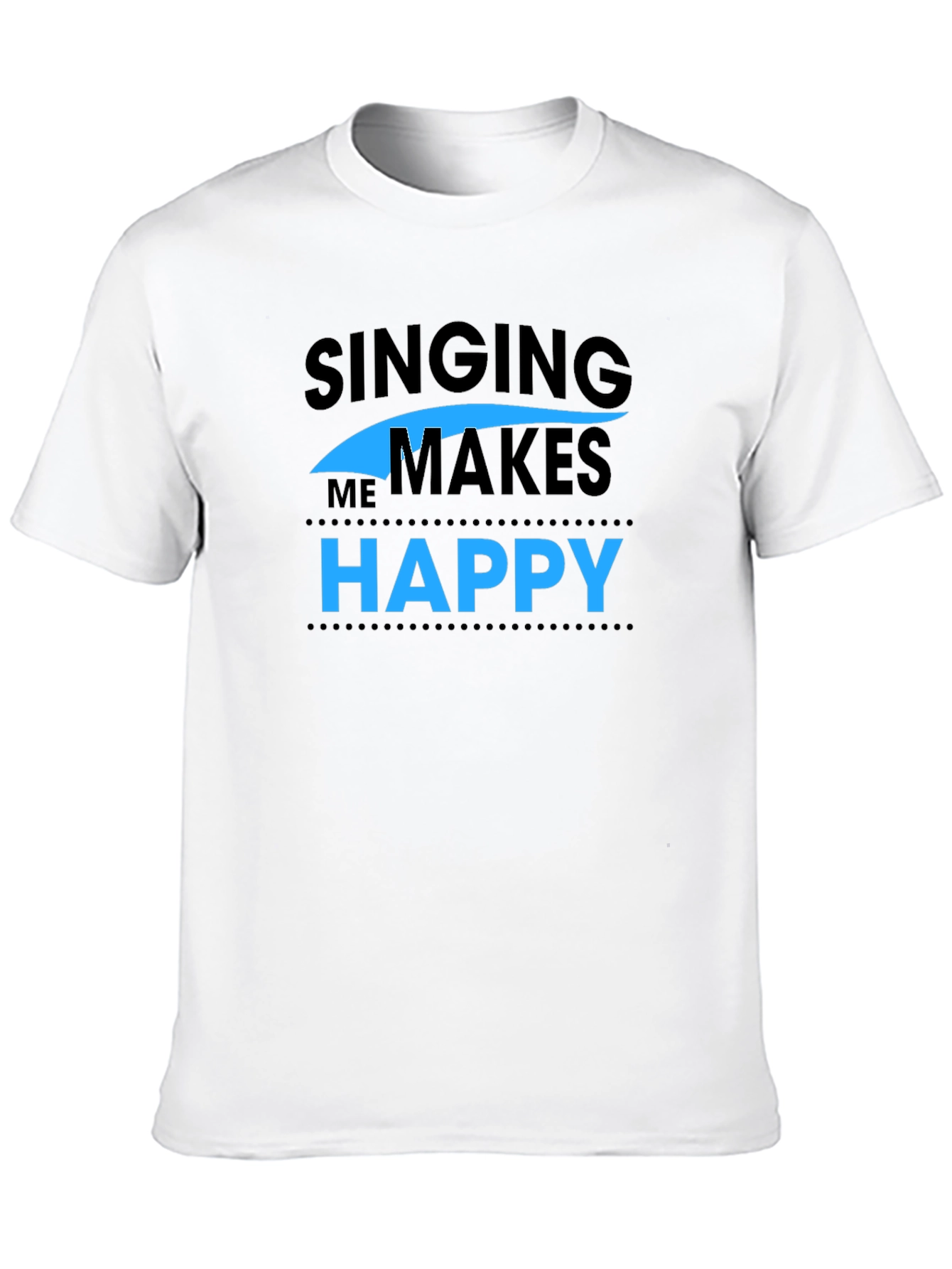 Singing Makes Me Happy T-Shirt