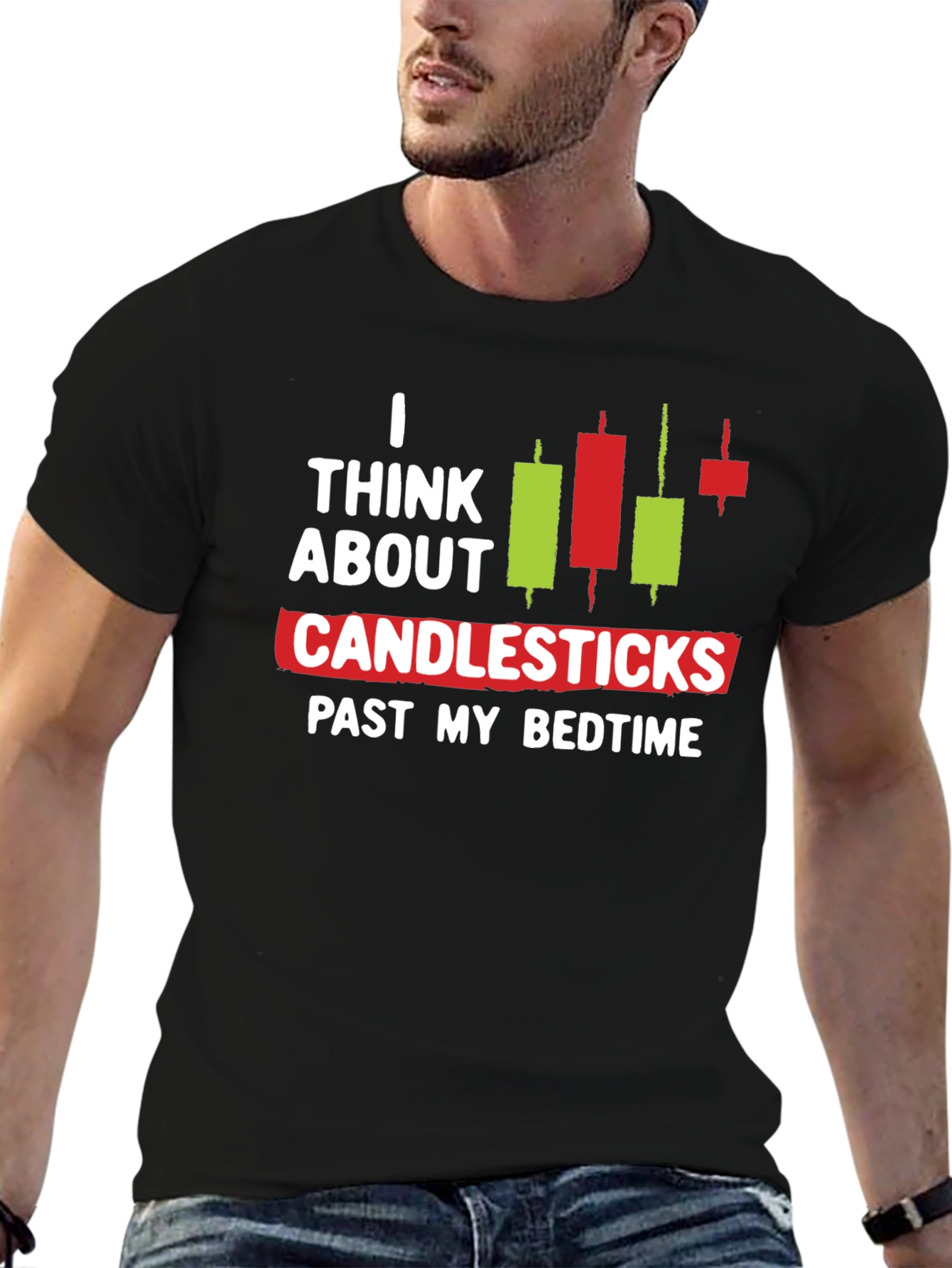 I Think About Candlesticks Graphic T-Shirt