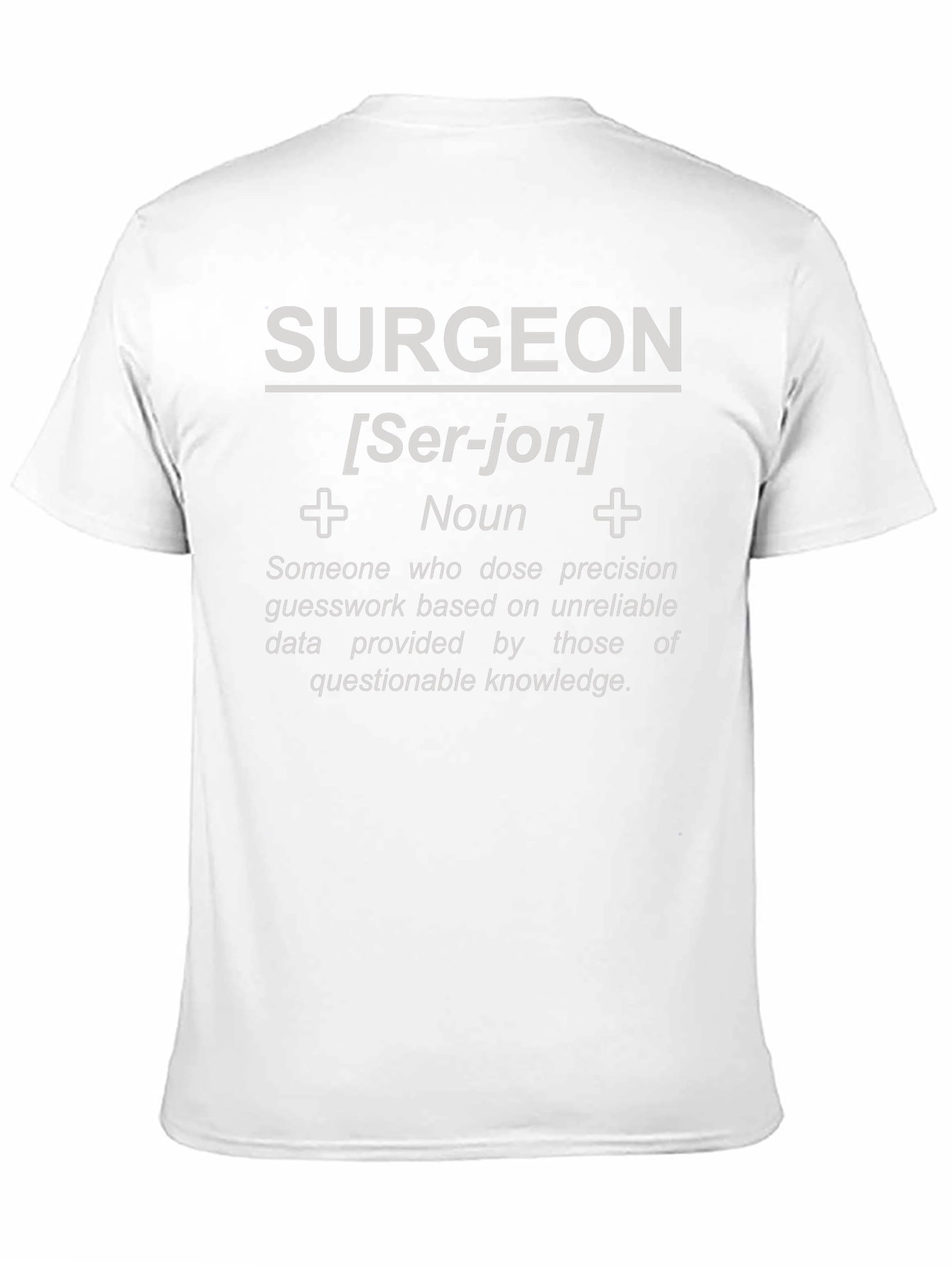Surgeon Definition T-Shirt - Funny Medical Gift