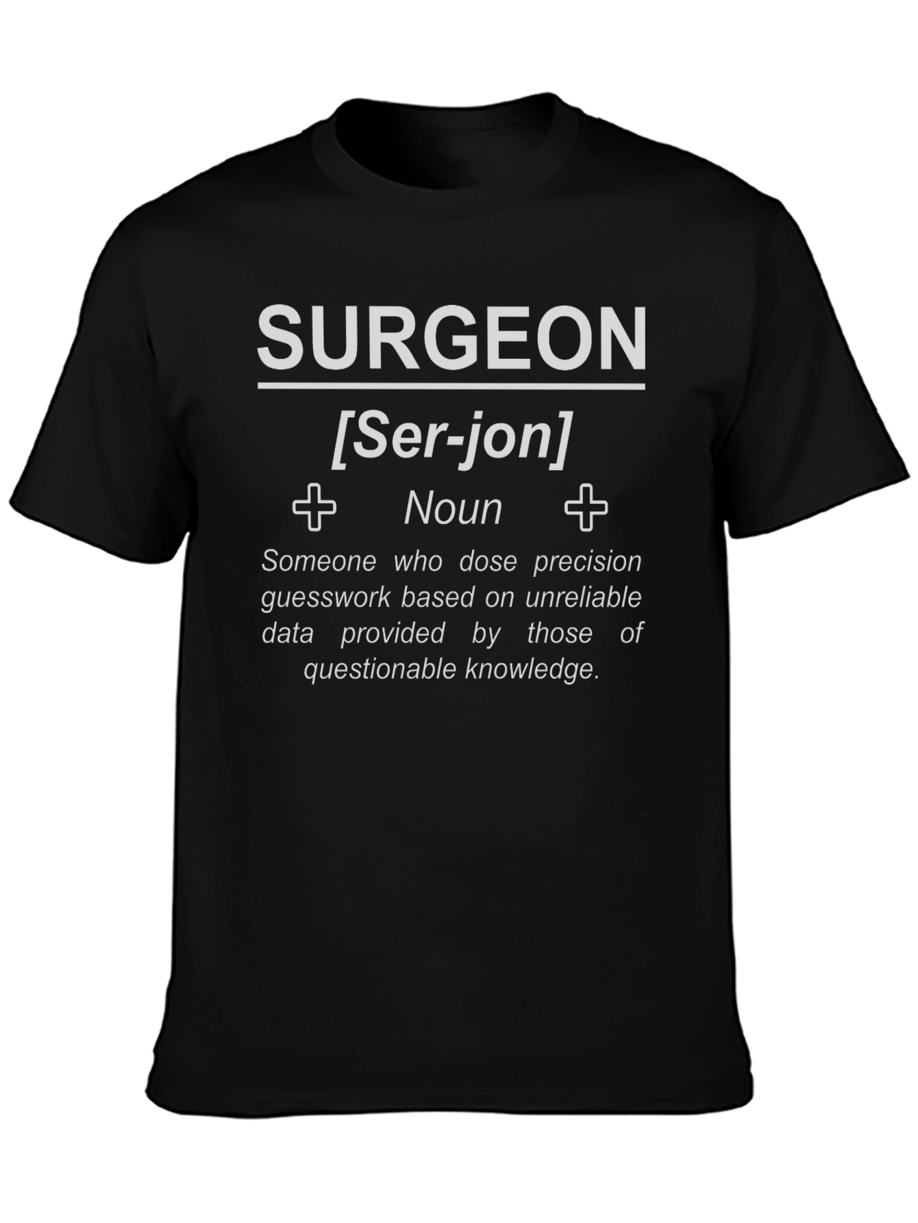 Surgeon Definition T-Shirt - Funny Medical Gift