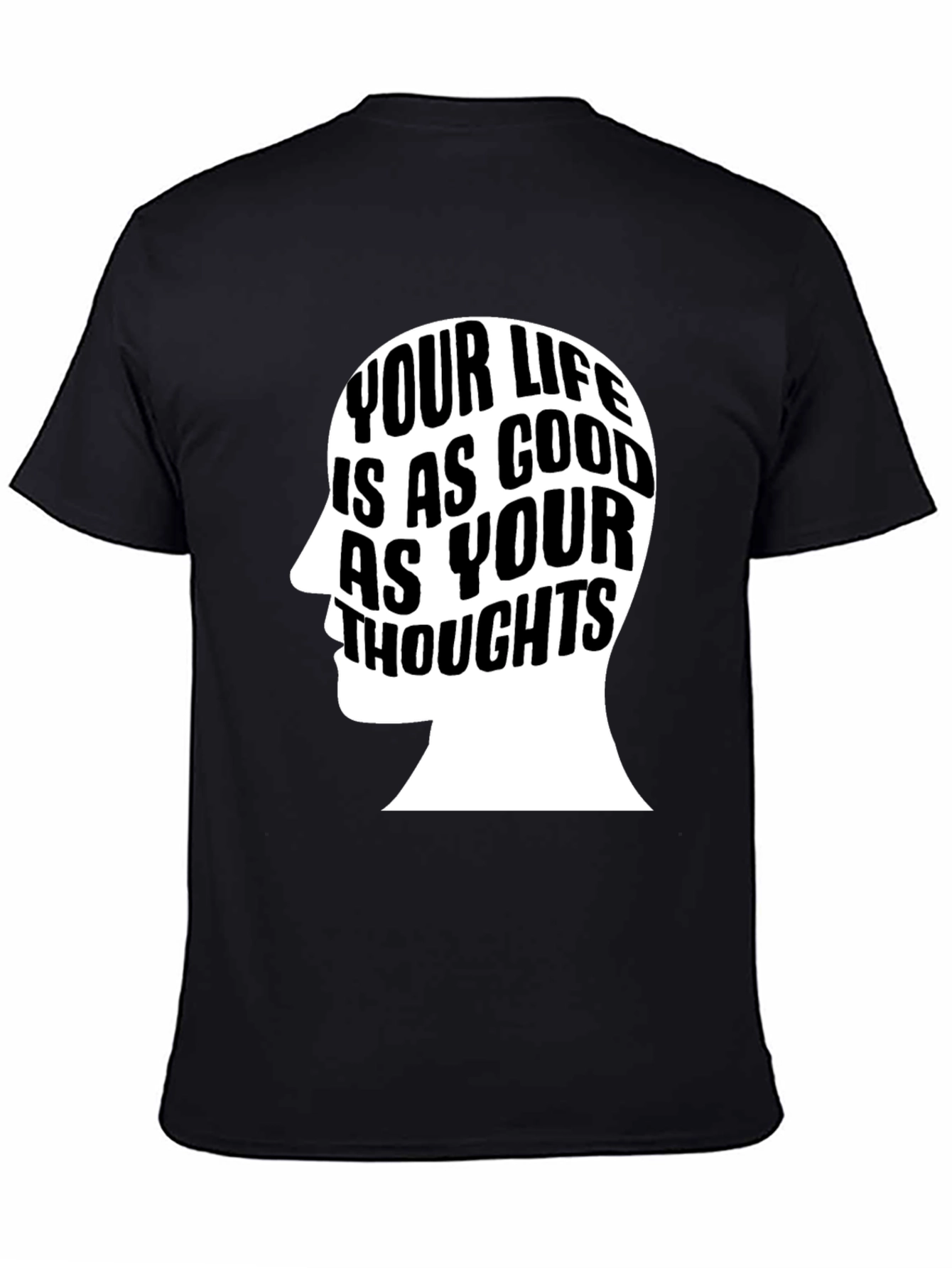 Motivational Your Life T-Shirt - Black