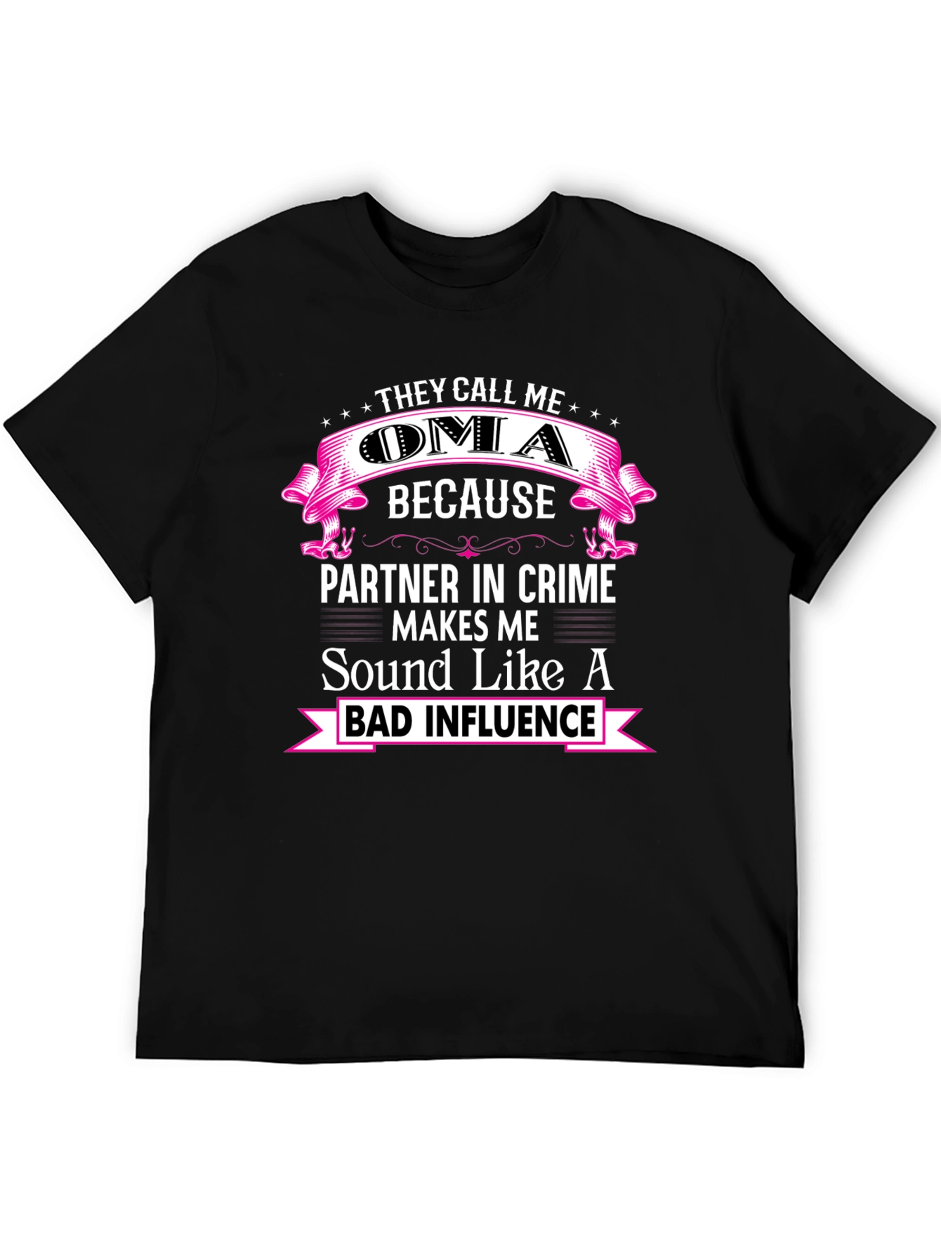 They Call Me Oma Funny T-Shirt