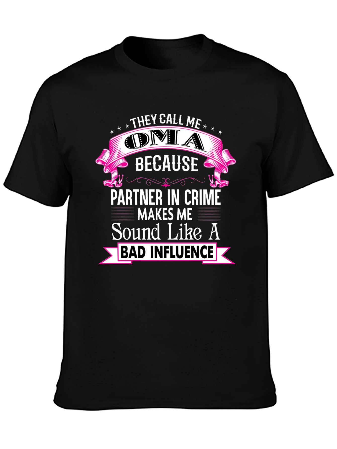 They Call Me Oma Funny T-Shirt