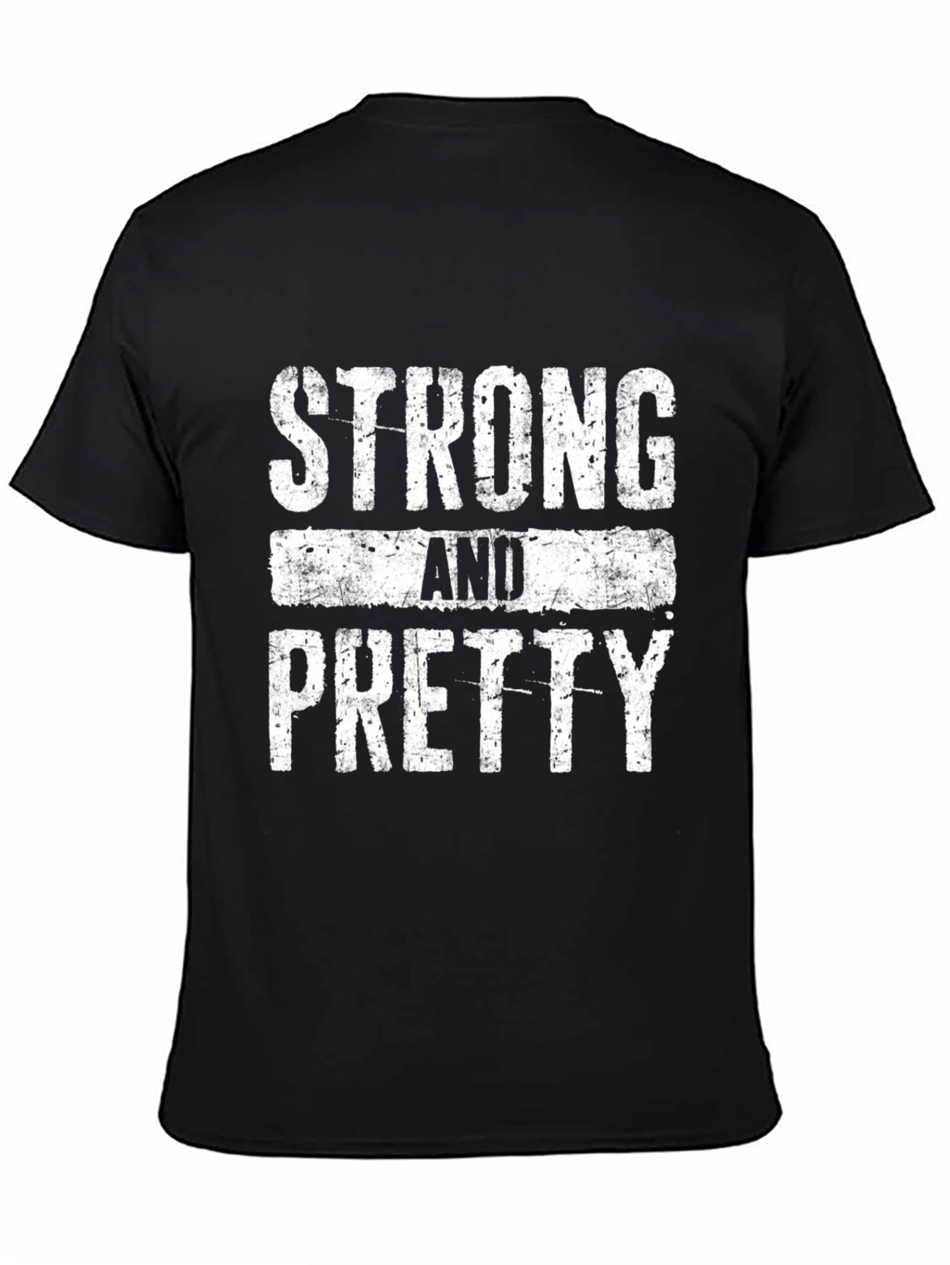 Strong and Pretty Graphic T-Shirt