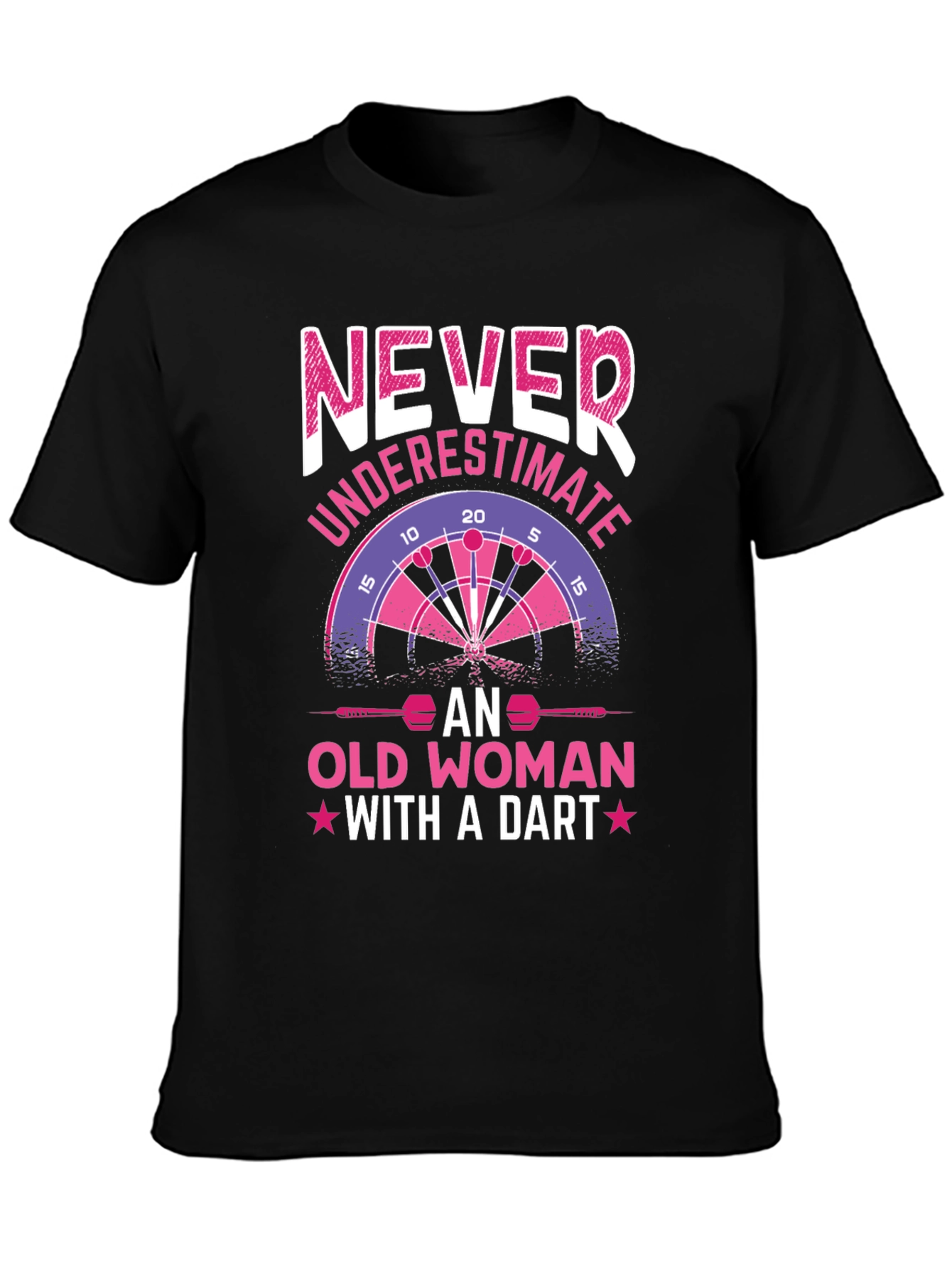 Never Underestimate Old Woman With A Dart T-Shirt