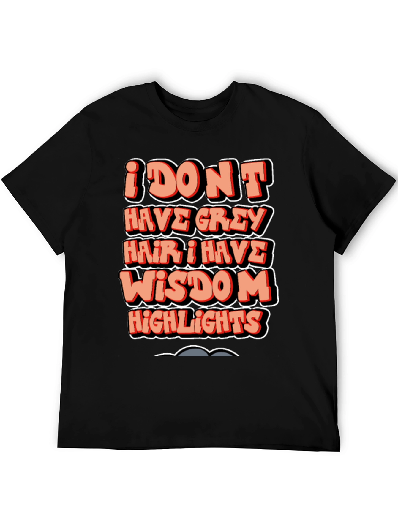 Funny Wisdom Highlights Graphic T-Shirt
