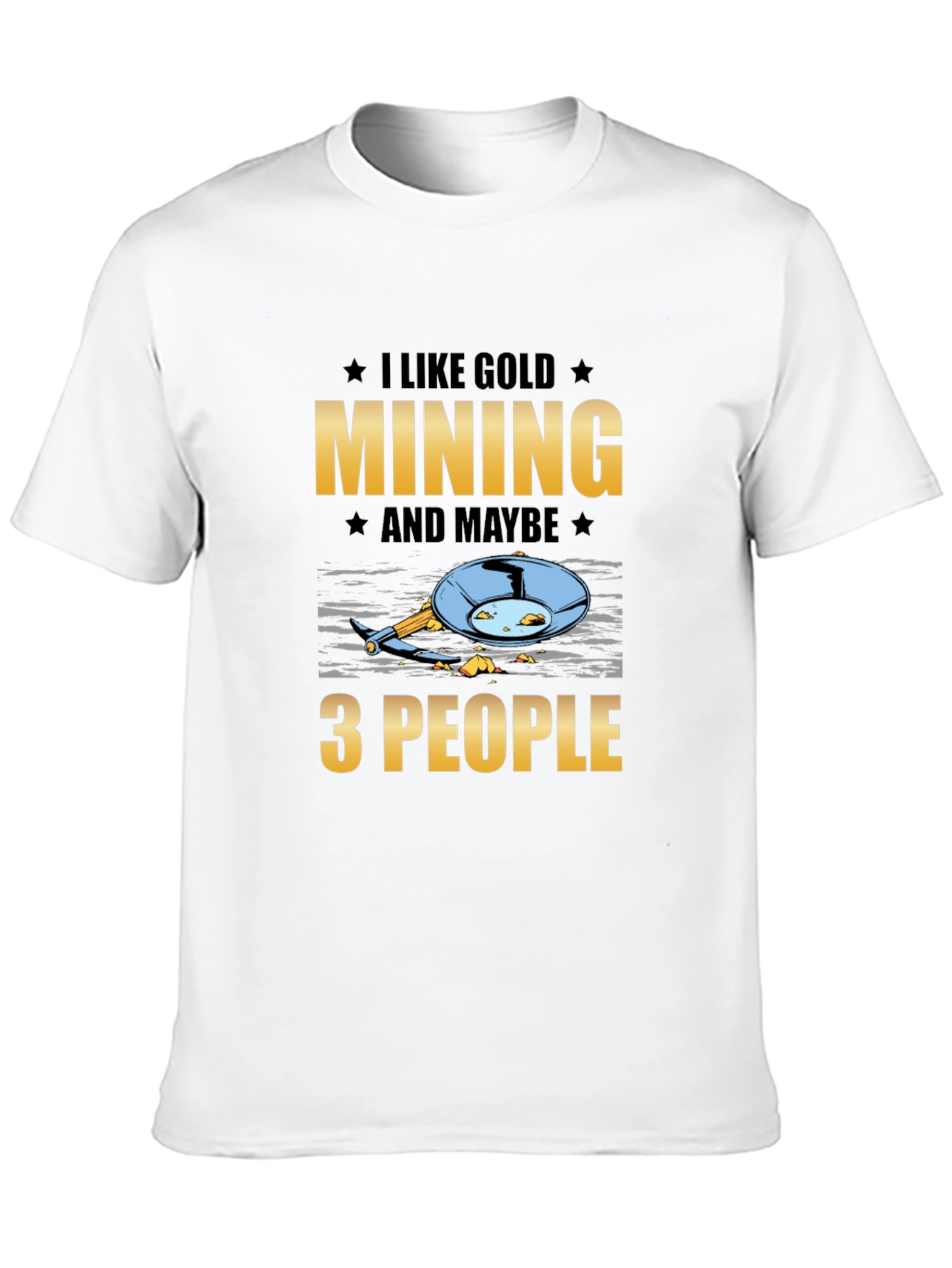 I Like Gold Mining T-Shirt