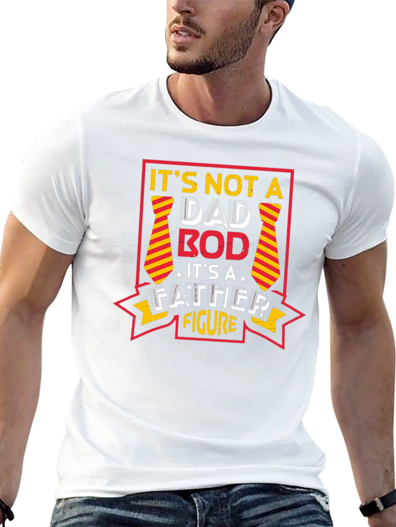 Its Not A Dad Bod Father Figure Graphic Tee