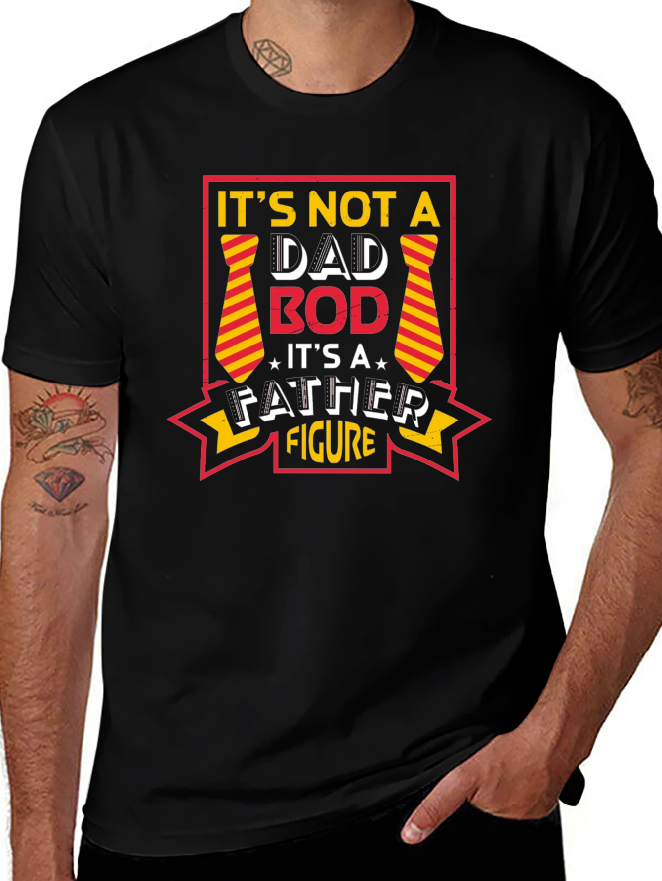 Its Not A Dad Bod Father Figure Graphic Tee