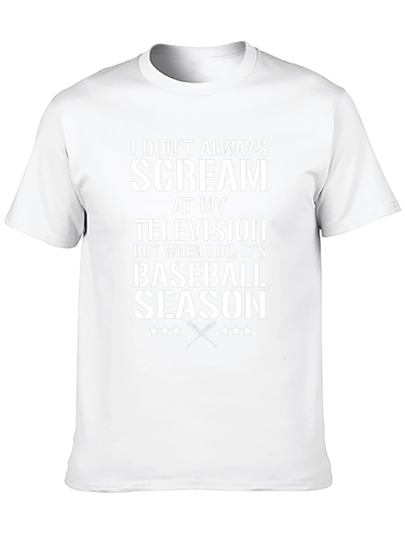 Baseball Season T-Shirt - I Dont Always Scream