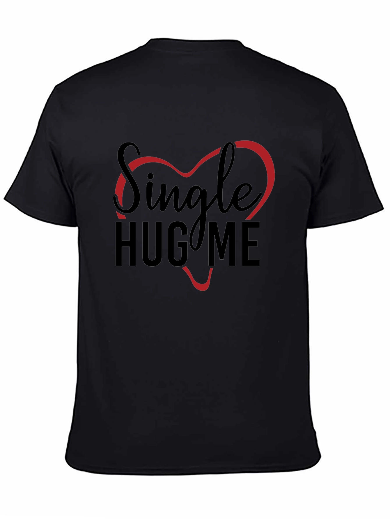 Single Hug Me Graphic T-Shirt - Black