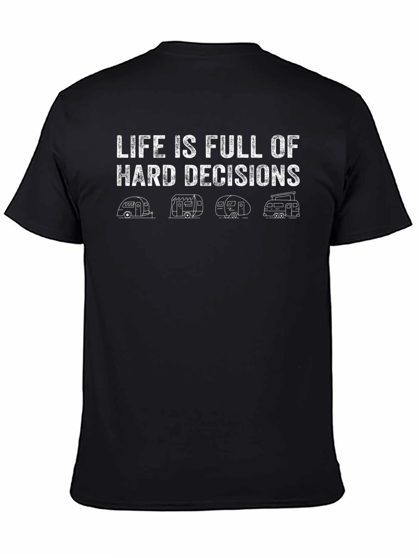 Life Decisions RV Camping T-Shirt