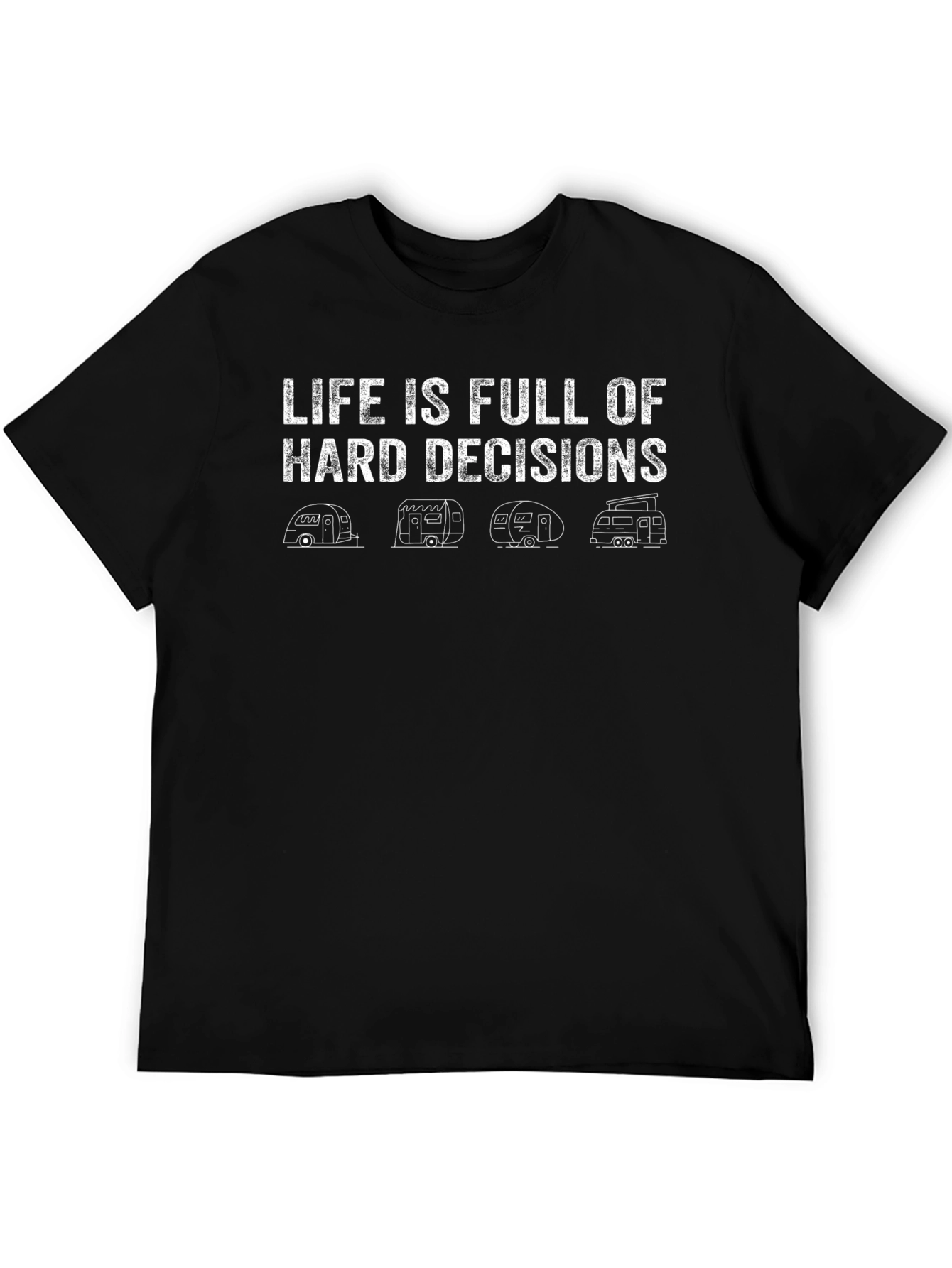 Life Decisions RV Camping T-Shirt