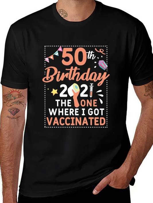 50th Birthday 2021 Vaccinated T-Shirt