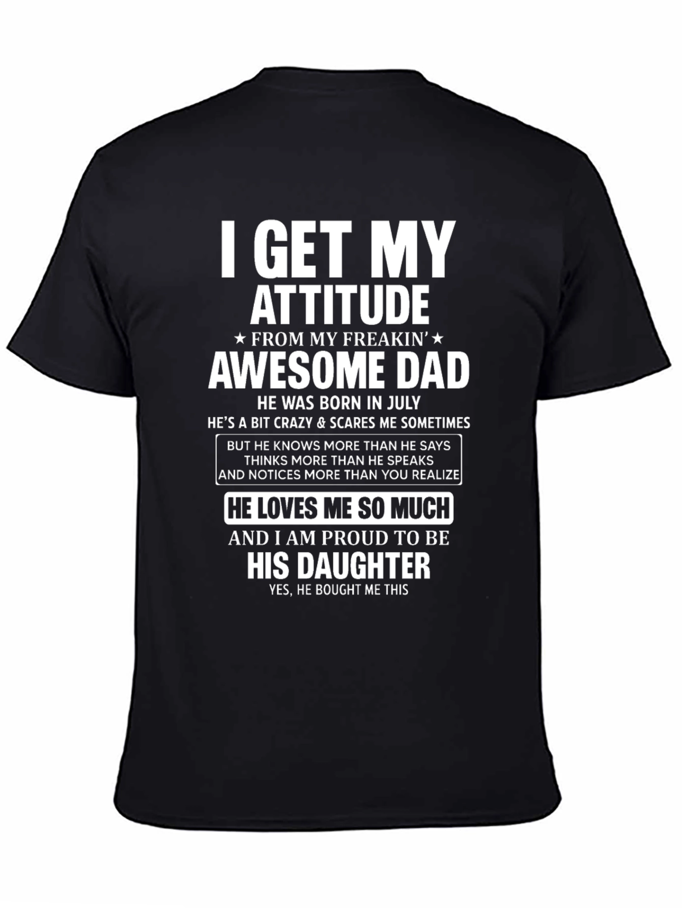 Awesome Dad Daughter T-Shirt - I Get My Attitude