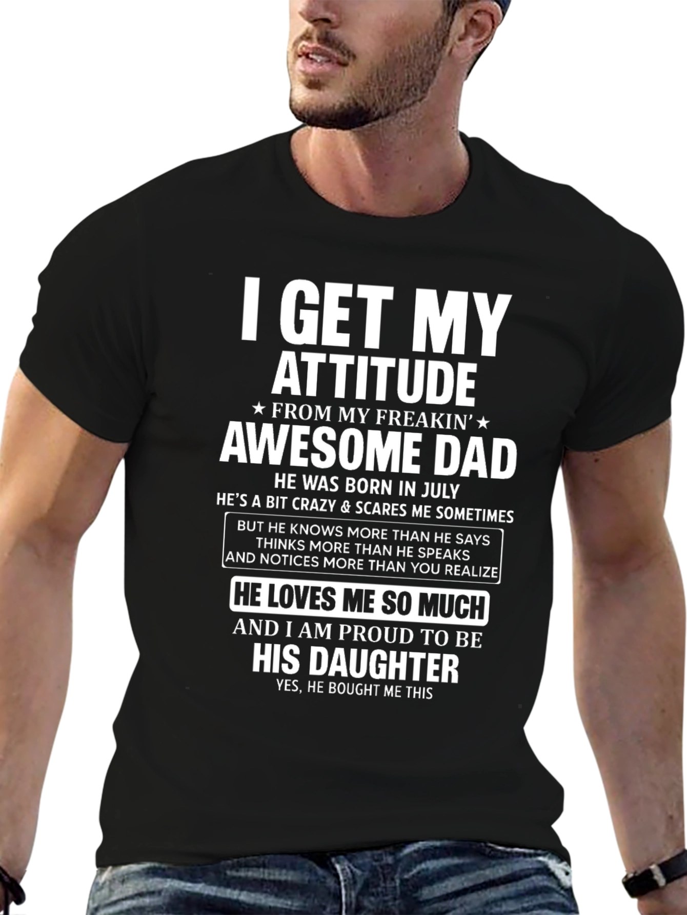 Awesome Dad Daughter T-Shirt - I Get My Attitude