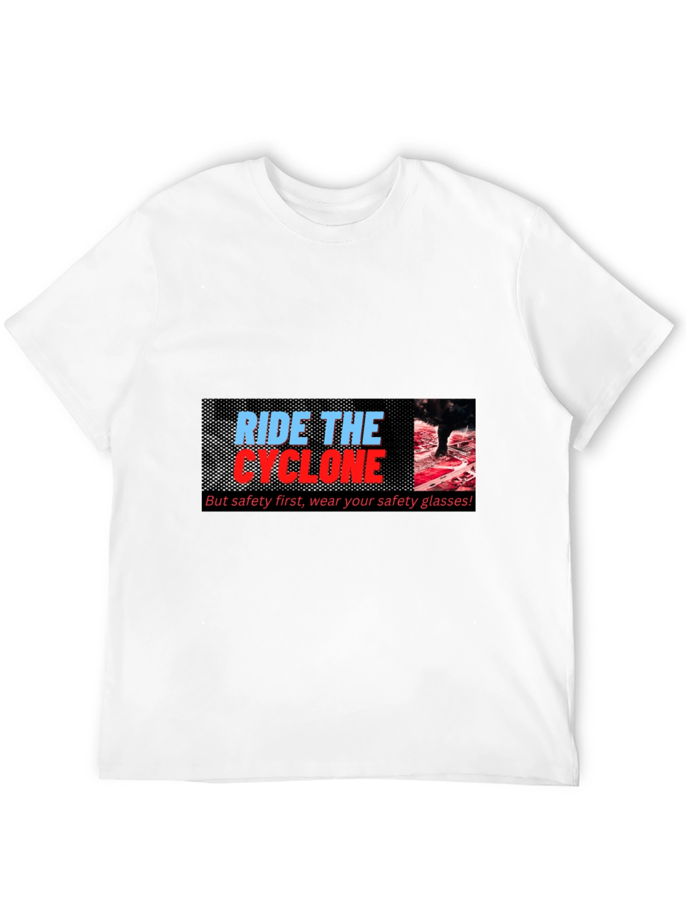 Ride the Cyclone Graphic T-Shirt - Safety First!