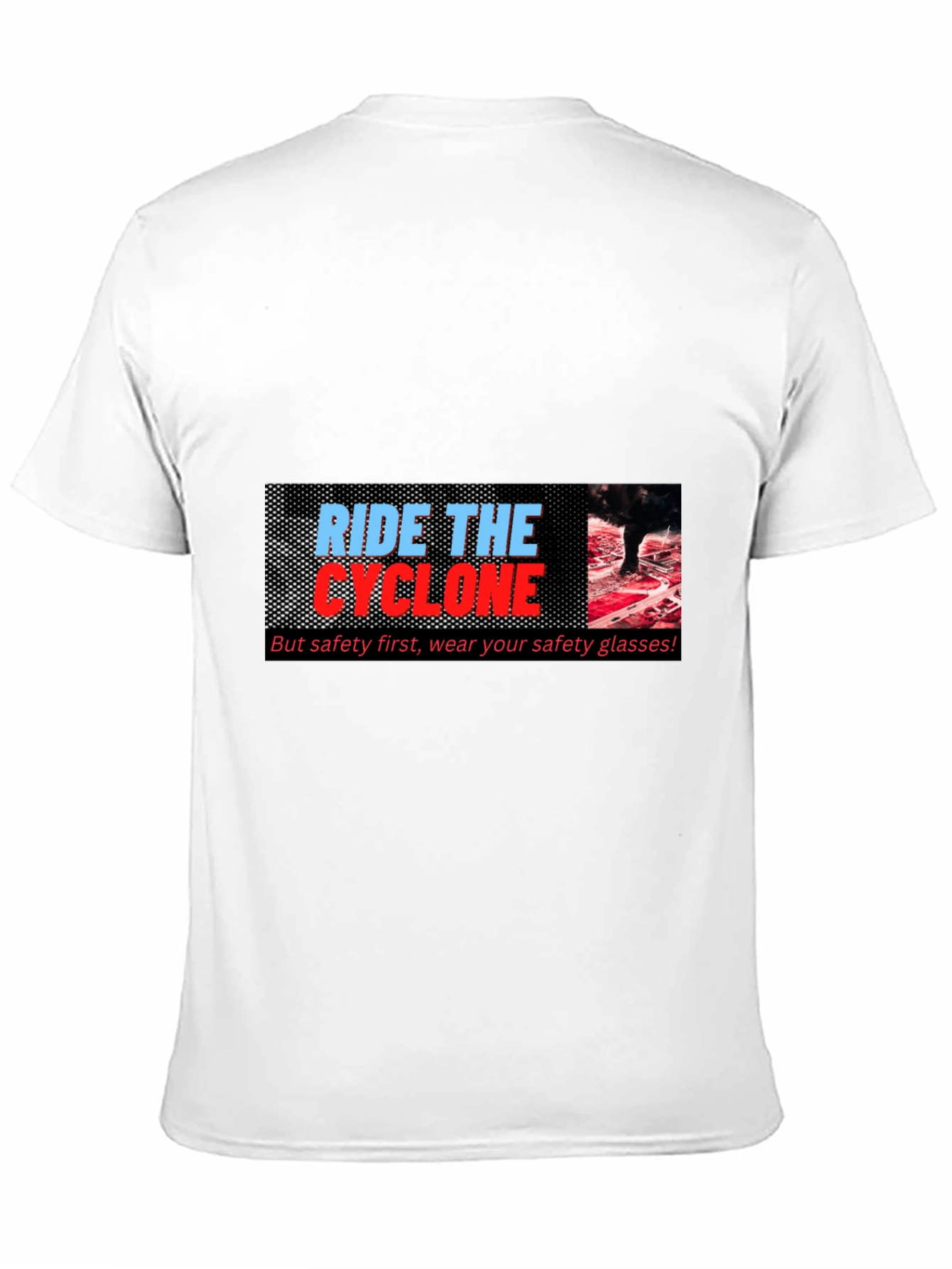 Ride the Cyclone Graphic T-Shirt - Safety First!