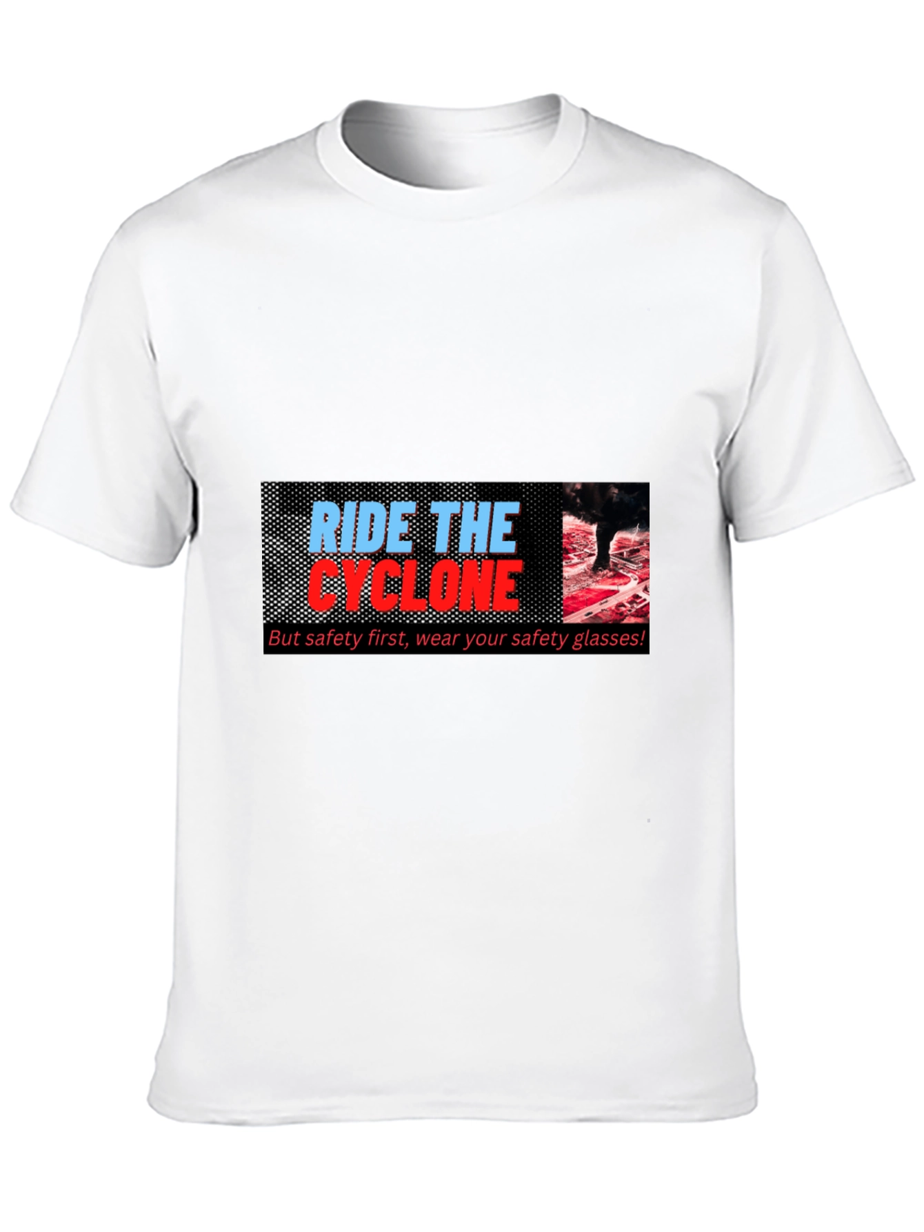 Ride the Cyclone Graphic T-Shirt - Safety First!