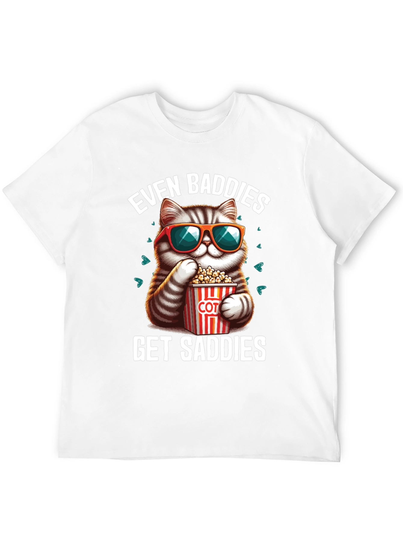 Even Baddies Get Saddies T-Shirt