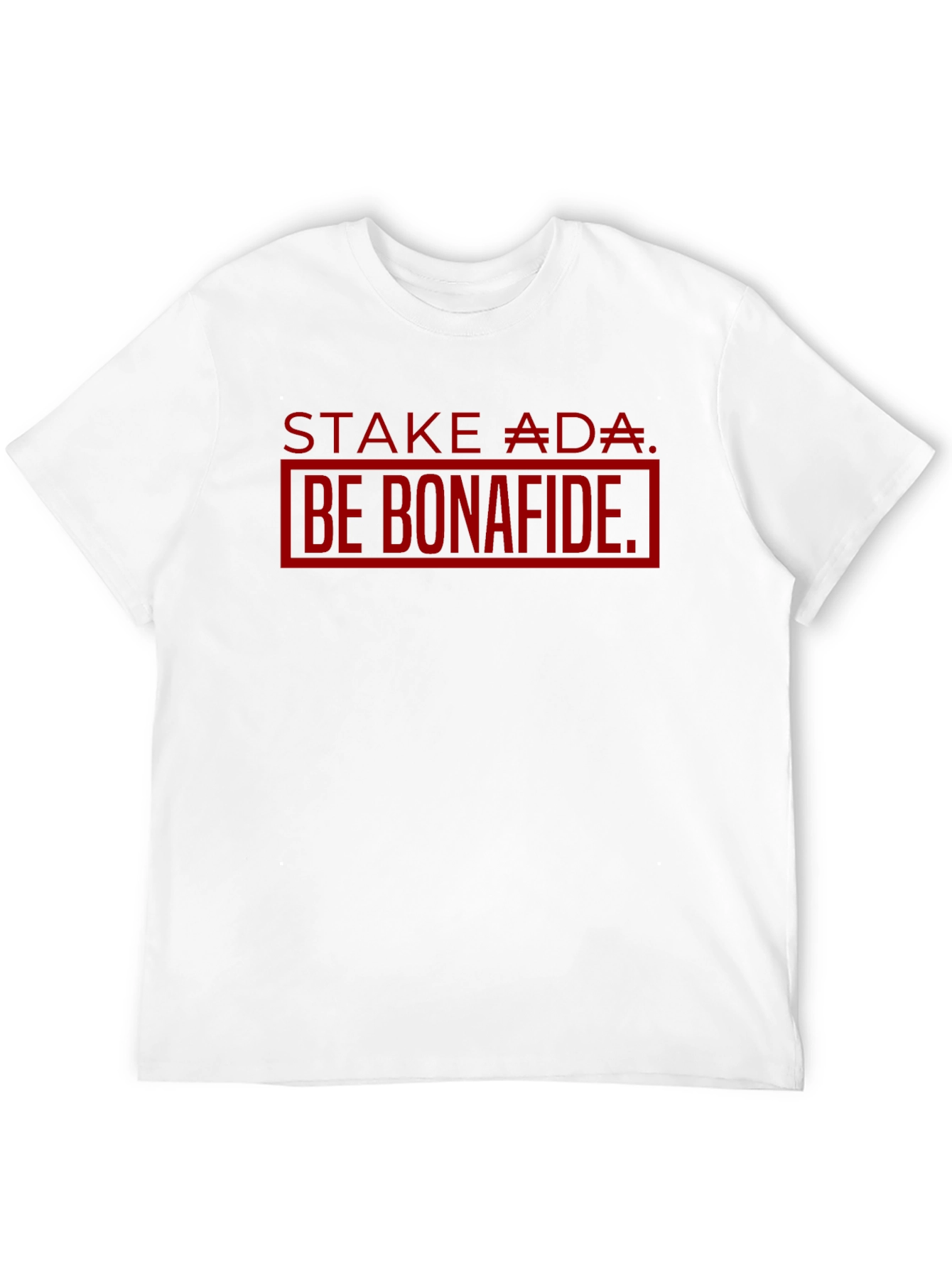 Stake ADA Be Bonafide Black T-Shirt