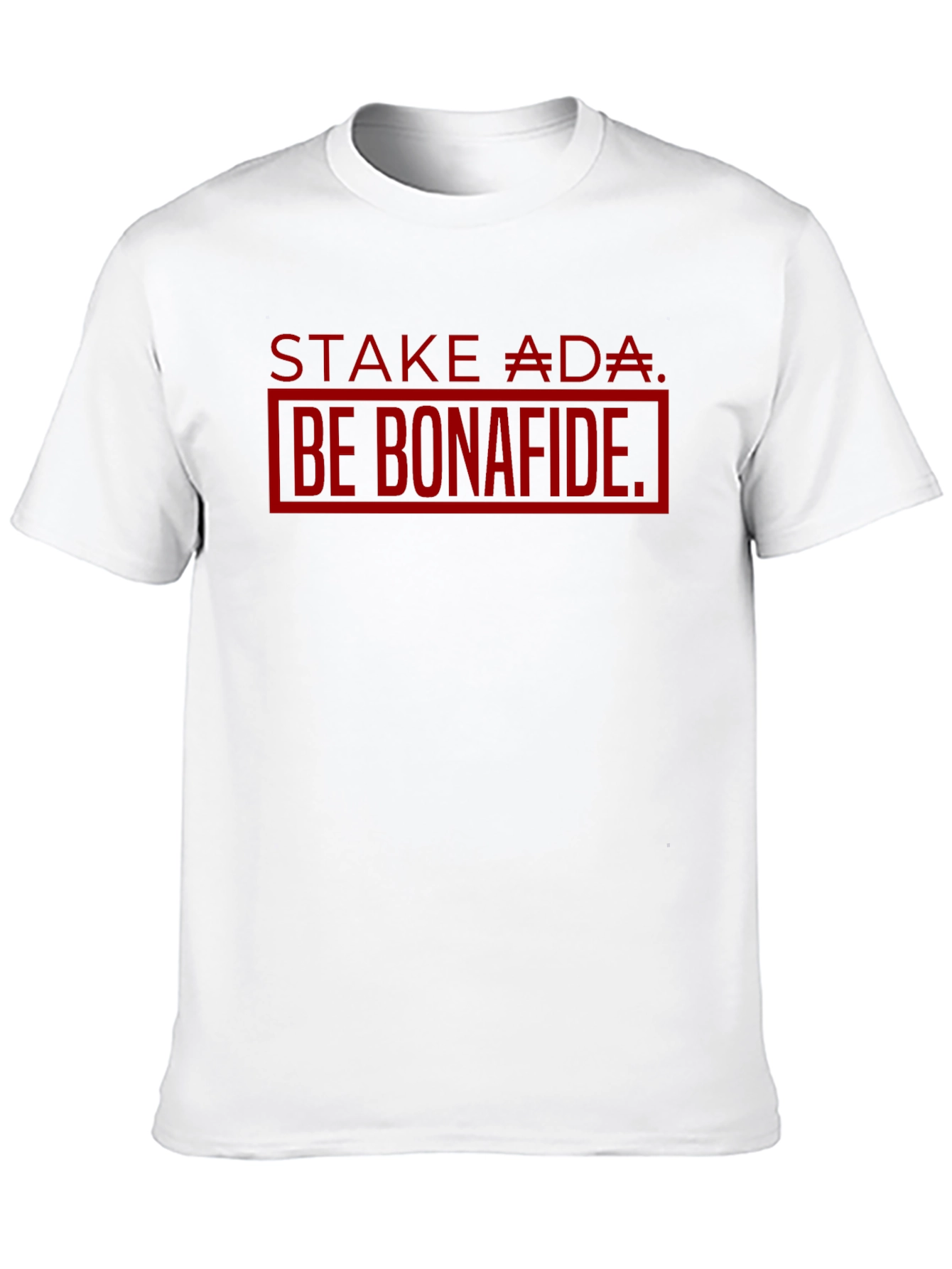 Stake ADA Be Bonafide Black T-Shirt