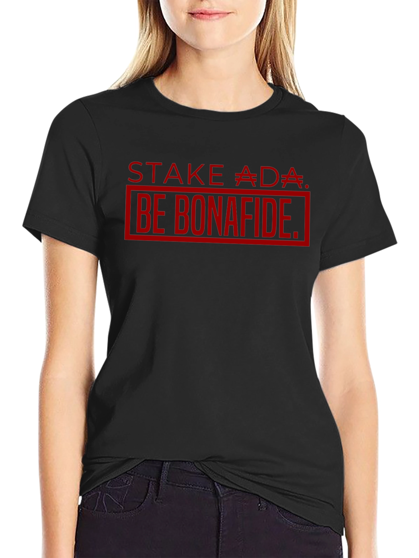 Stake ADA Be Bonafide Black T-Shirt
