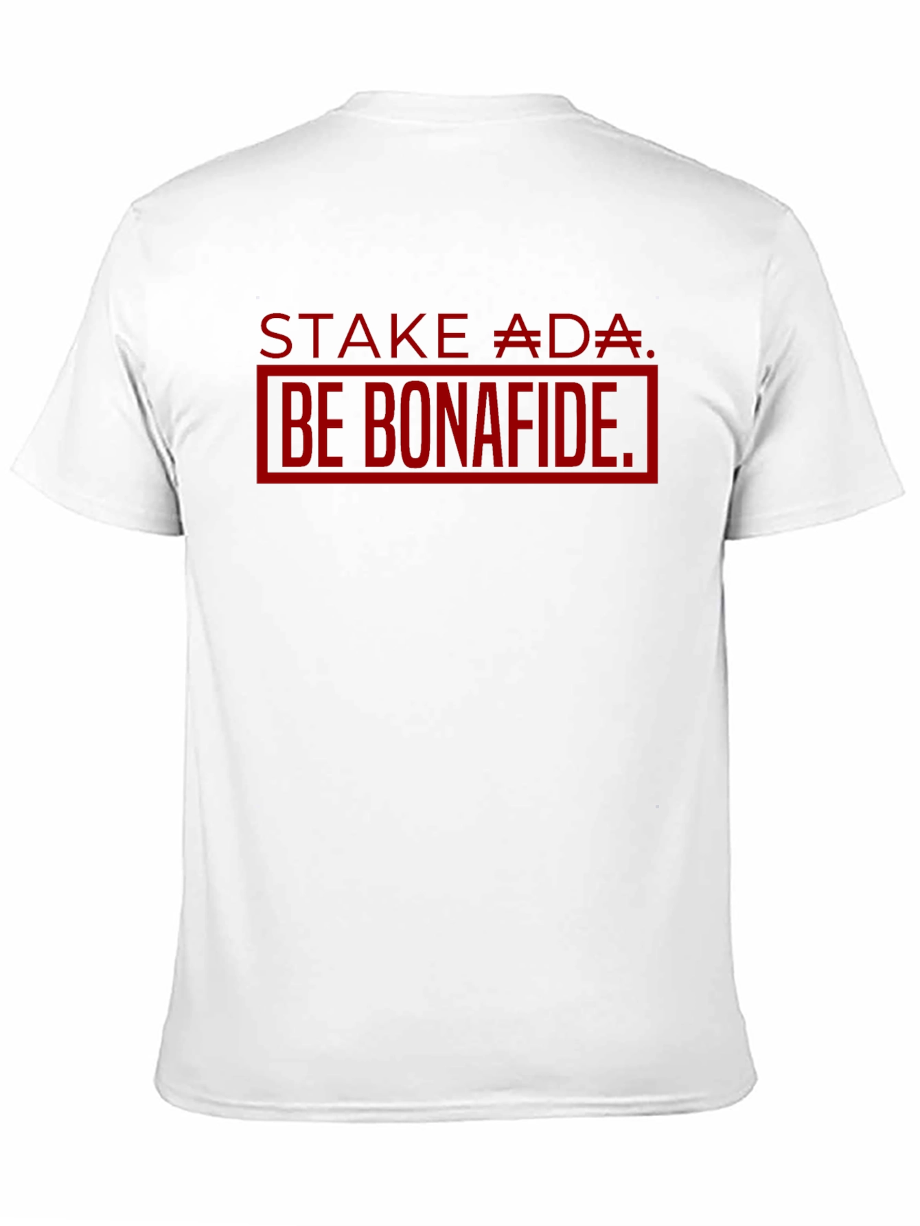 Stake ADA Be Bonafide Black T-Shirt