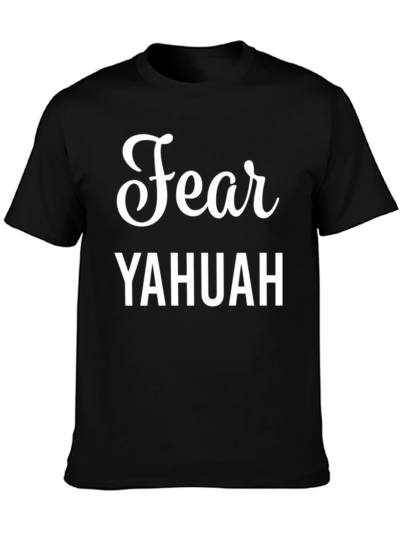 Fear YAHUAH Black T-Shirt - Christian Apparel