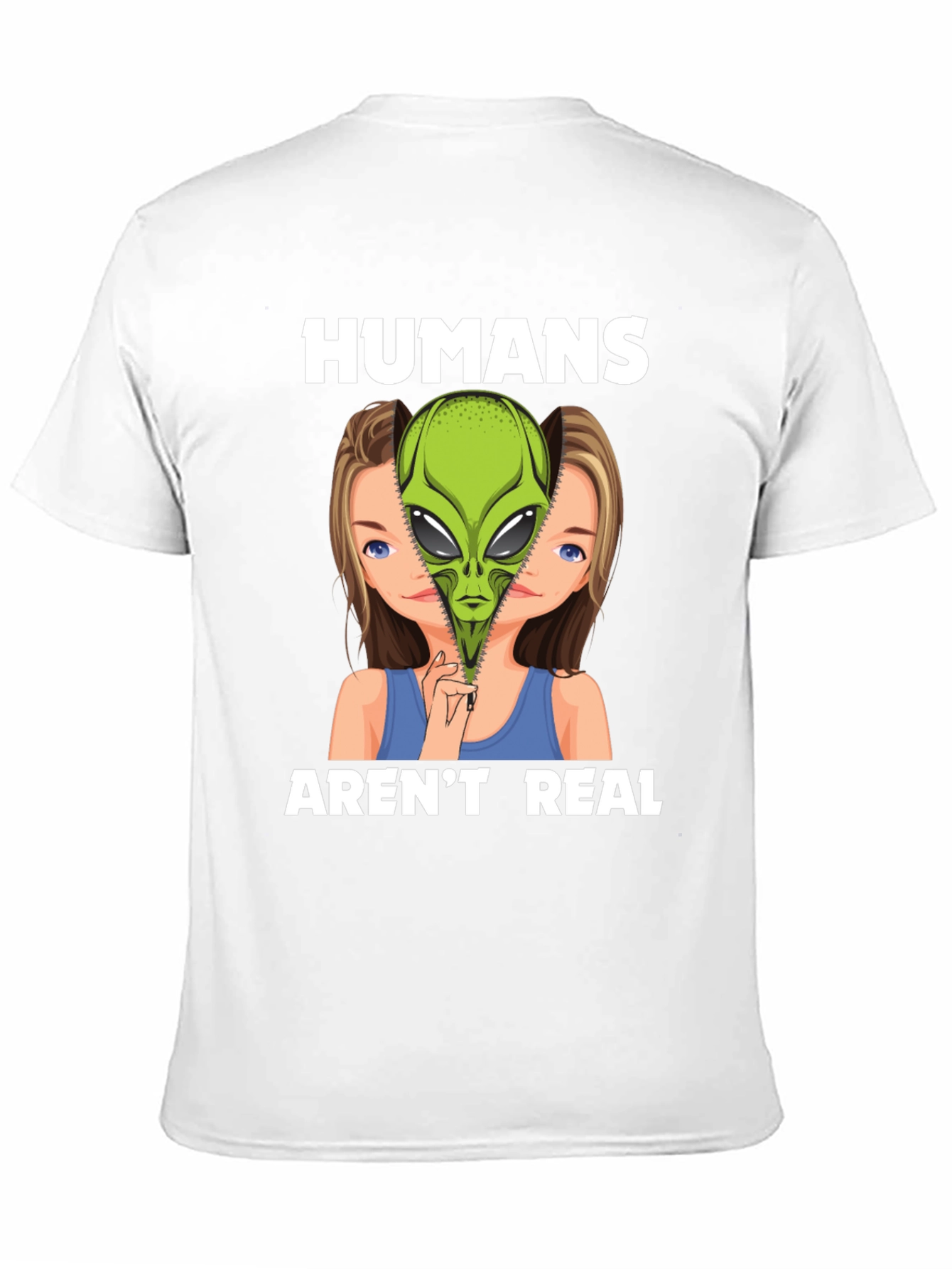 Humans Arent Real Alien Graphic T-Shirt