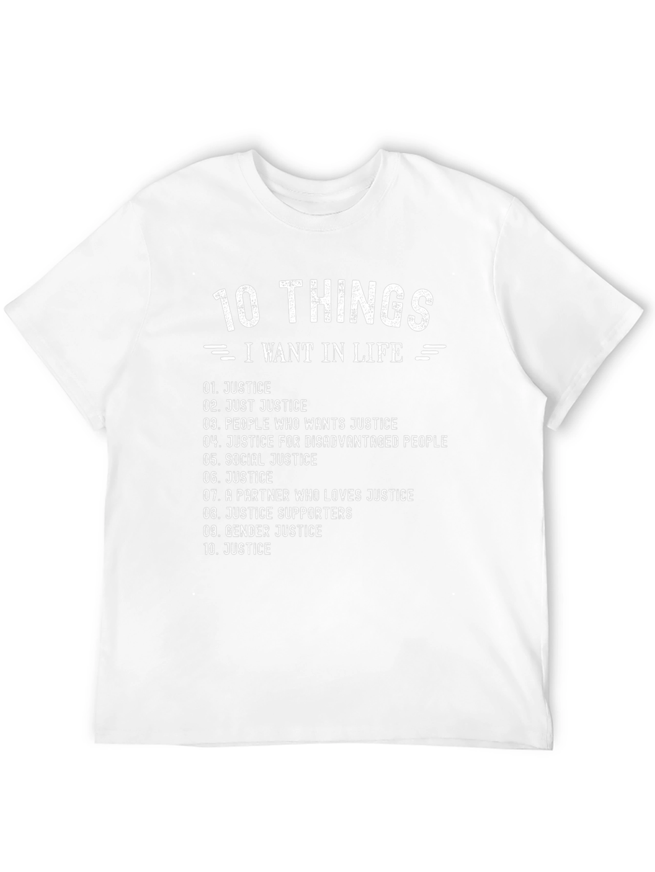 10 Things I Want In Life - Justice T-Shirt